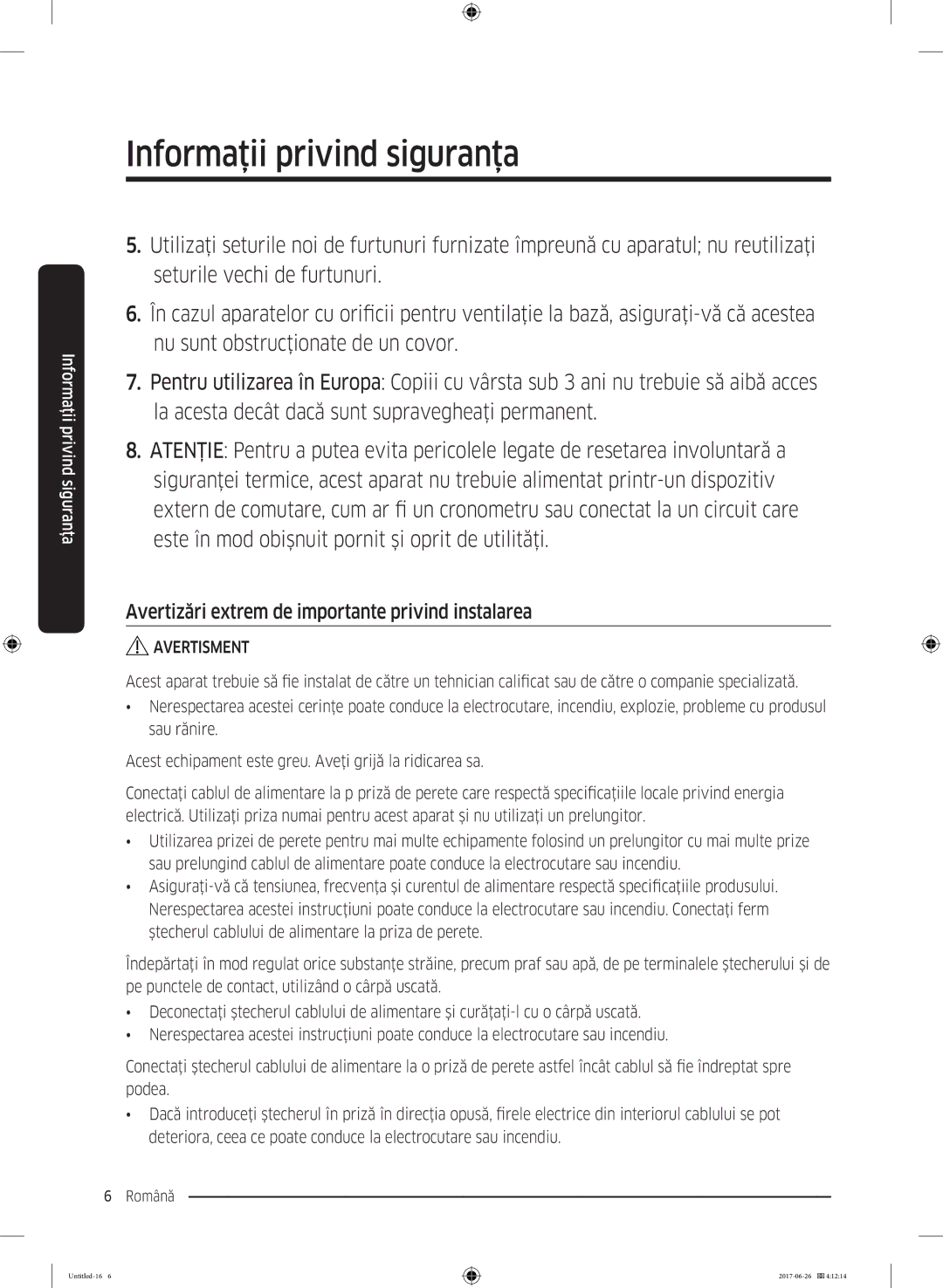 Samsung WW70J5246FW/LE, WW70J5446FX/LE, WW80J5446FX/LE, WW70J5246FX/LE Avertizări extrem de importante privind instalarea 