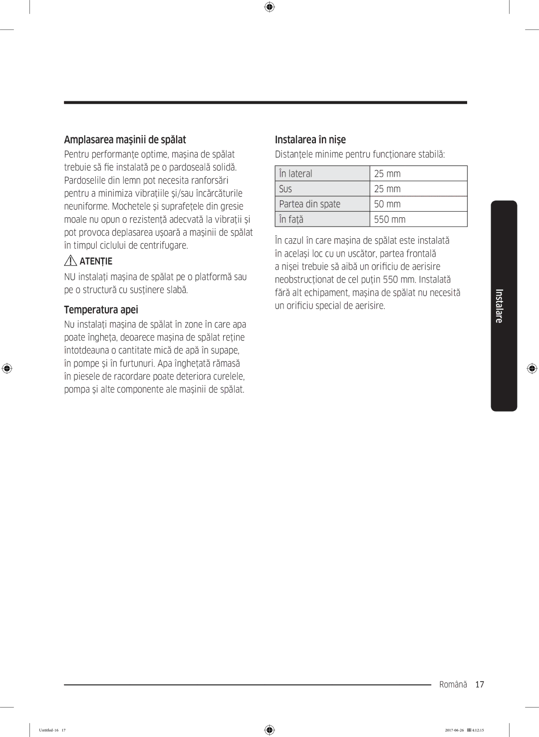 Samsung WW80J5446FX/LE, WW70J5446FX/LE, WW70J5246FW/LE Amplasarea maşinii de spălat, Temperatura apei, Instalarea în nişe 