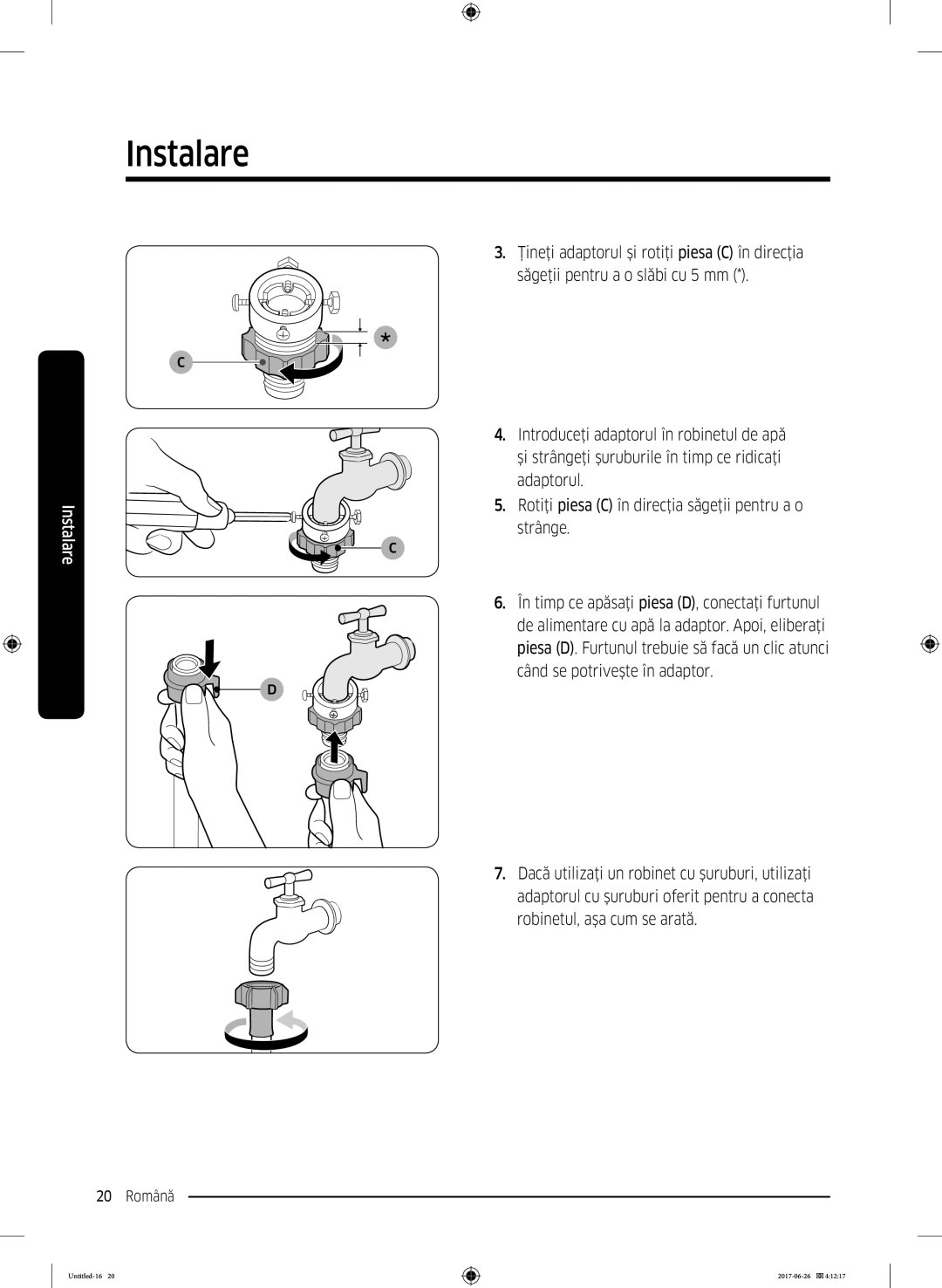 Samsung WW70J5446FX/LE manual Ţineţi adaptorul şi rotiţi piesa C în direcţia, Săgeţii pentru a o slăbi cu 5 mm, Adaptorul 