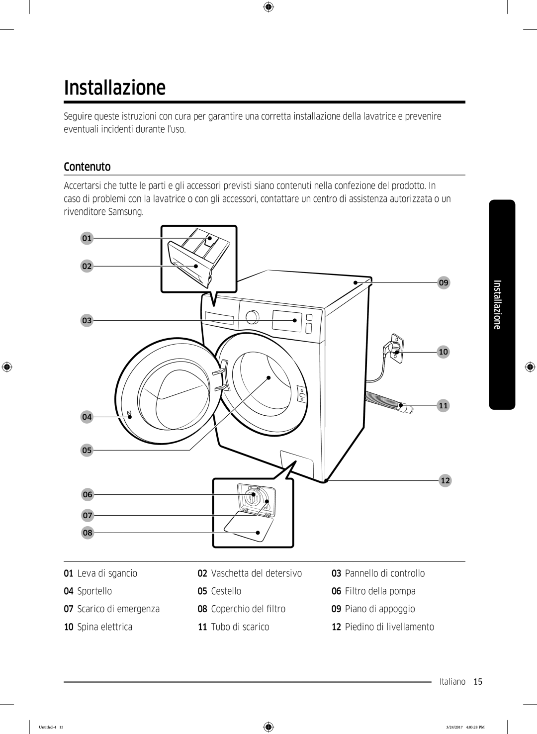 Samsung WW70K42106W/ET manual Installazione, Contenuto 