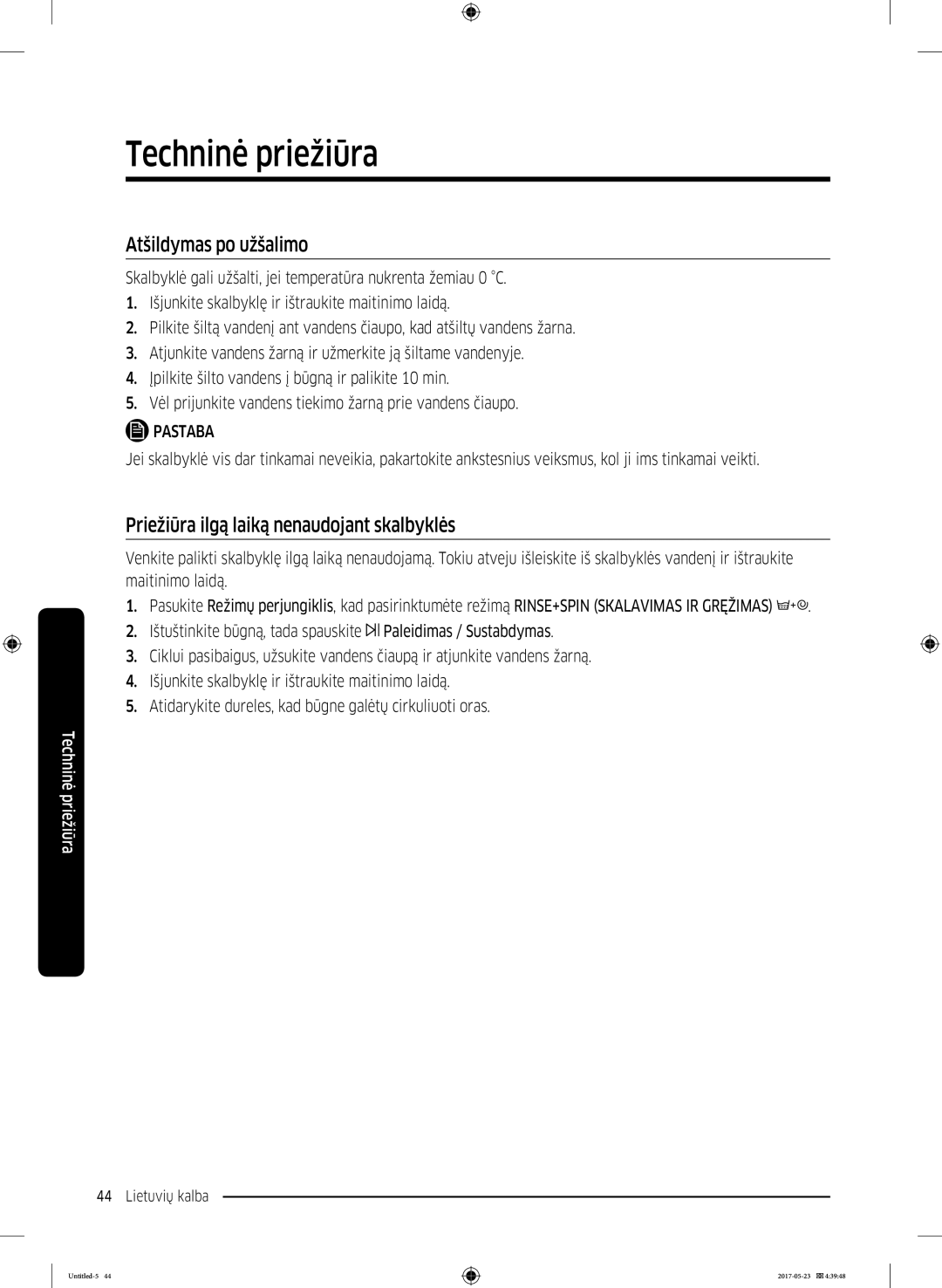 Samsung WW70K42106W/LE, WW70K42101W/LE manual Atšildymas po užšalimo, Priežiūra ilgą laiką nenaudojant skalbyklės 