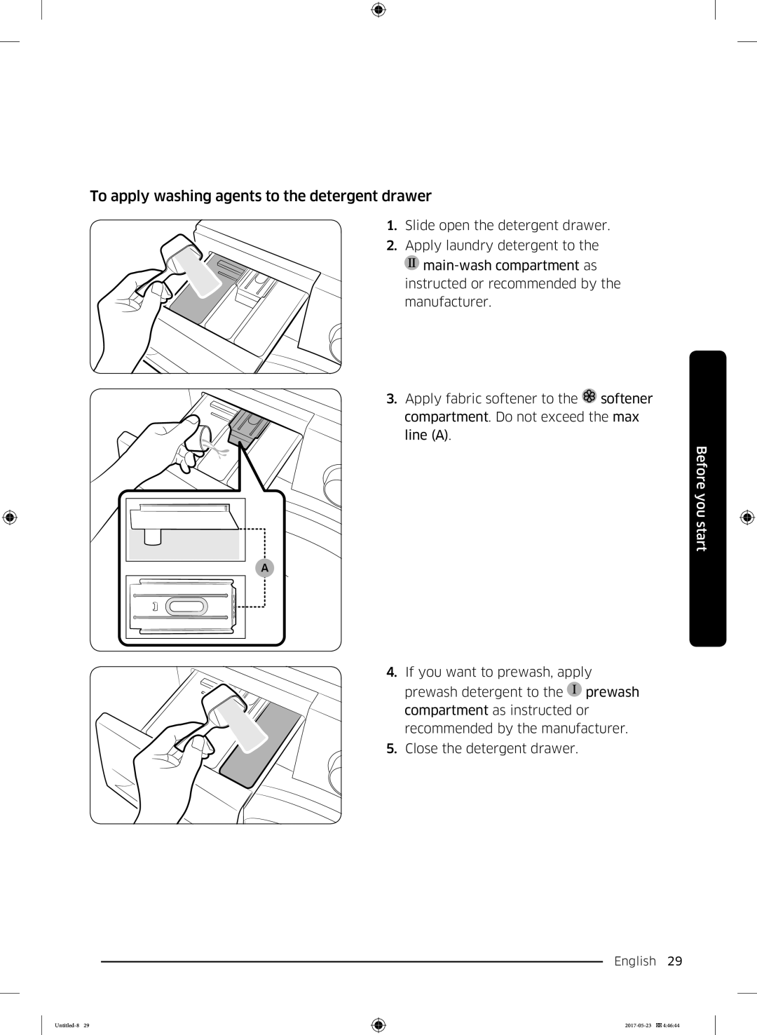 Samsung WW70K42101W/LE, WW70K42106W/LE manual To apply washing agents to the detergent drawer 