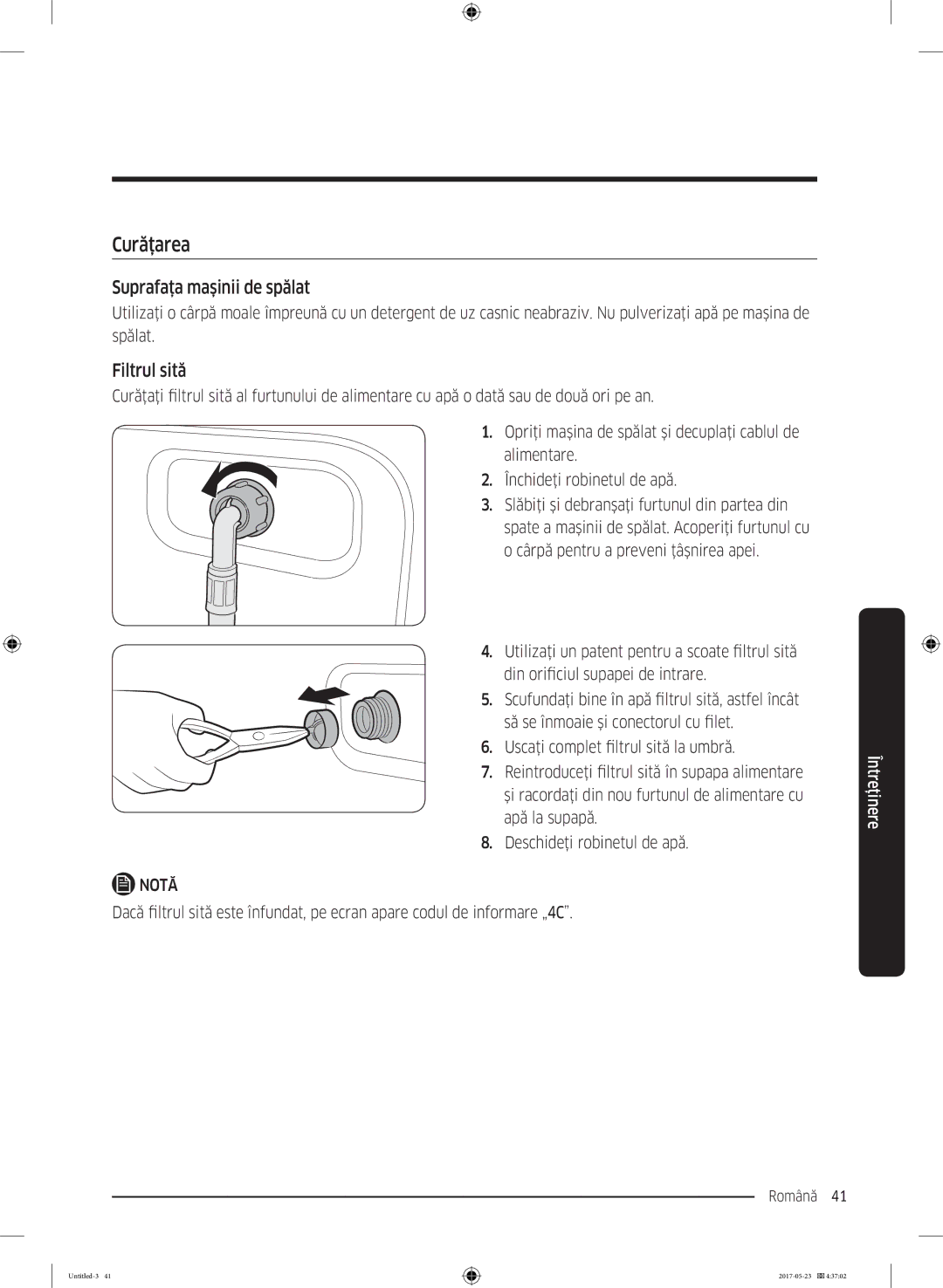 Samsung WW70K42101W/LE, WW70K42106W/LE manual Curăţarea, Suprafaţa maşinii de spălat, Filtrul sită 