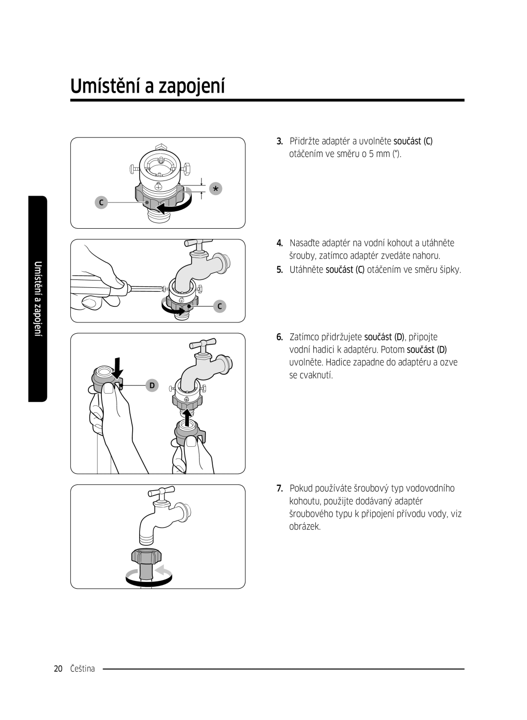 Samsung WW70K42106W/ZE, WW70K42101W/ZE manual Přidržte adaptér a uvolněte součást C 