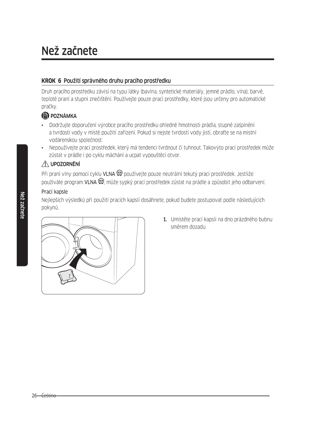 Samsung WW70K42106W/ZE, WW70K42101W/ZE manual Krok 6 Použití správného druhu pracího prostředku 