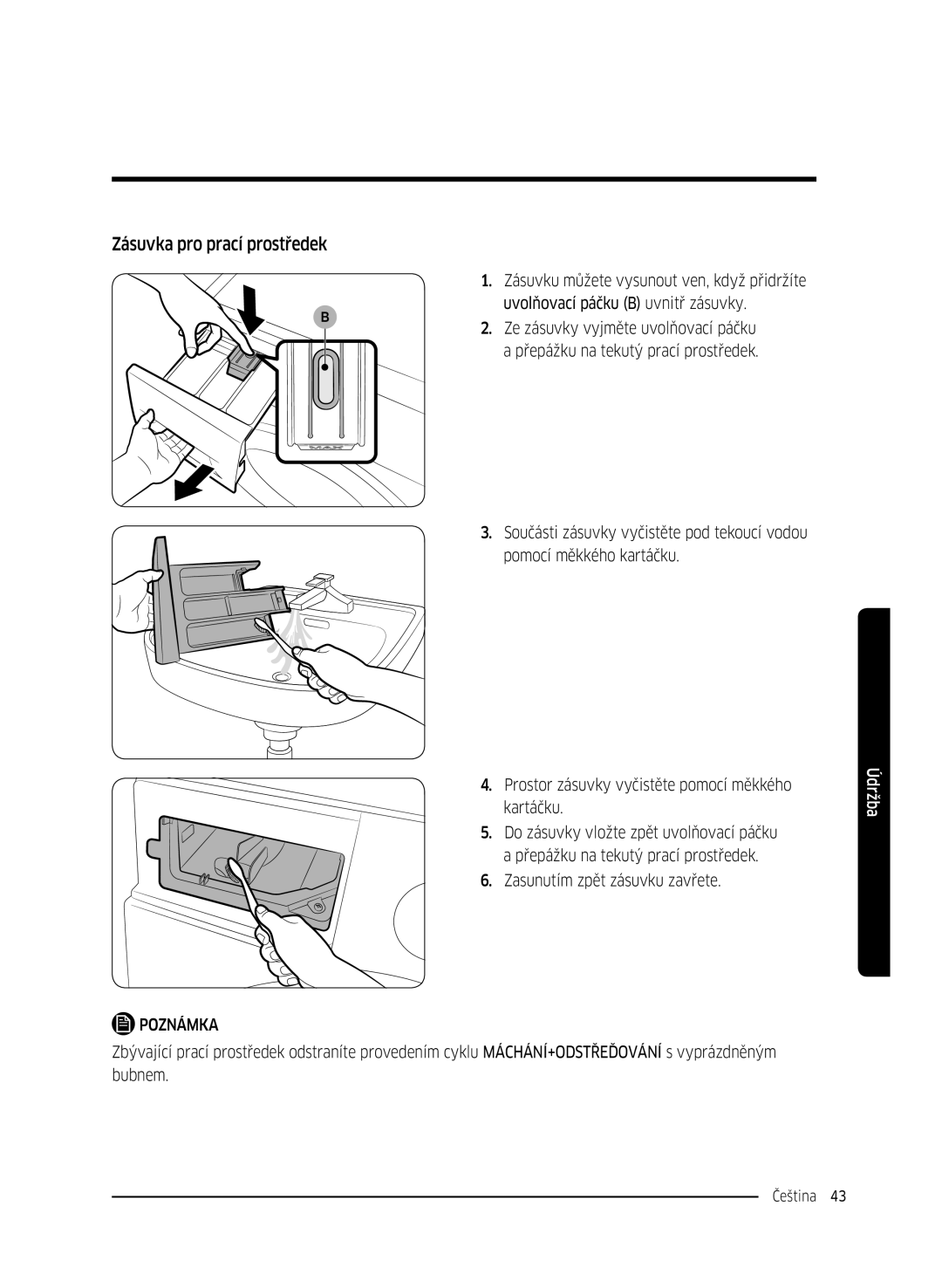 Samsung WW70K42101W/ZE, WW70K42106W/ZE manual Zásuvka pro prací prostředek 