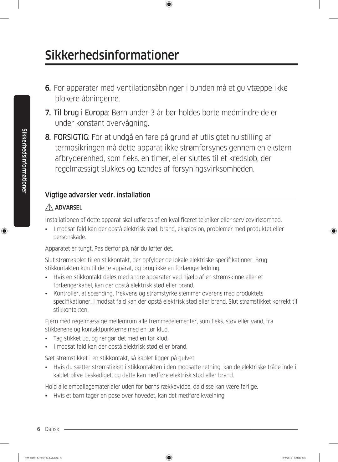 Samsung WW70K44205W/EE manual Vigtige advarsler vedr. installation 