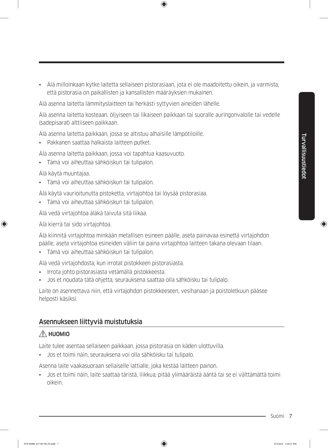 Samsung WW70K44205W/EE, WW70K4420YW/EE manual Asennukseen liittyviä muistutuksia, Huomio 