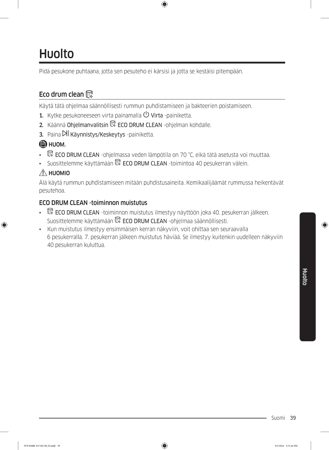 Samsung WW70K44205W/EE, WW70K4420YW/EE manual Huolto, ECO Drum Clean -toiminnon muistutus 