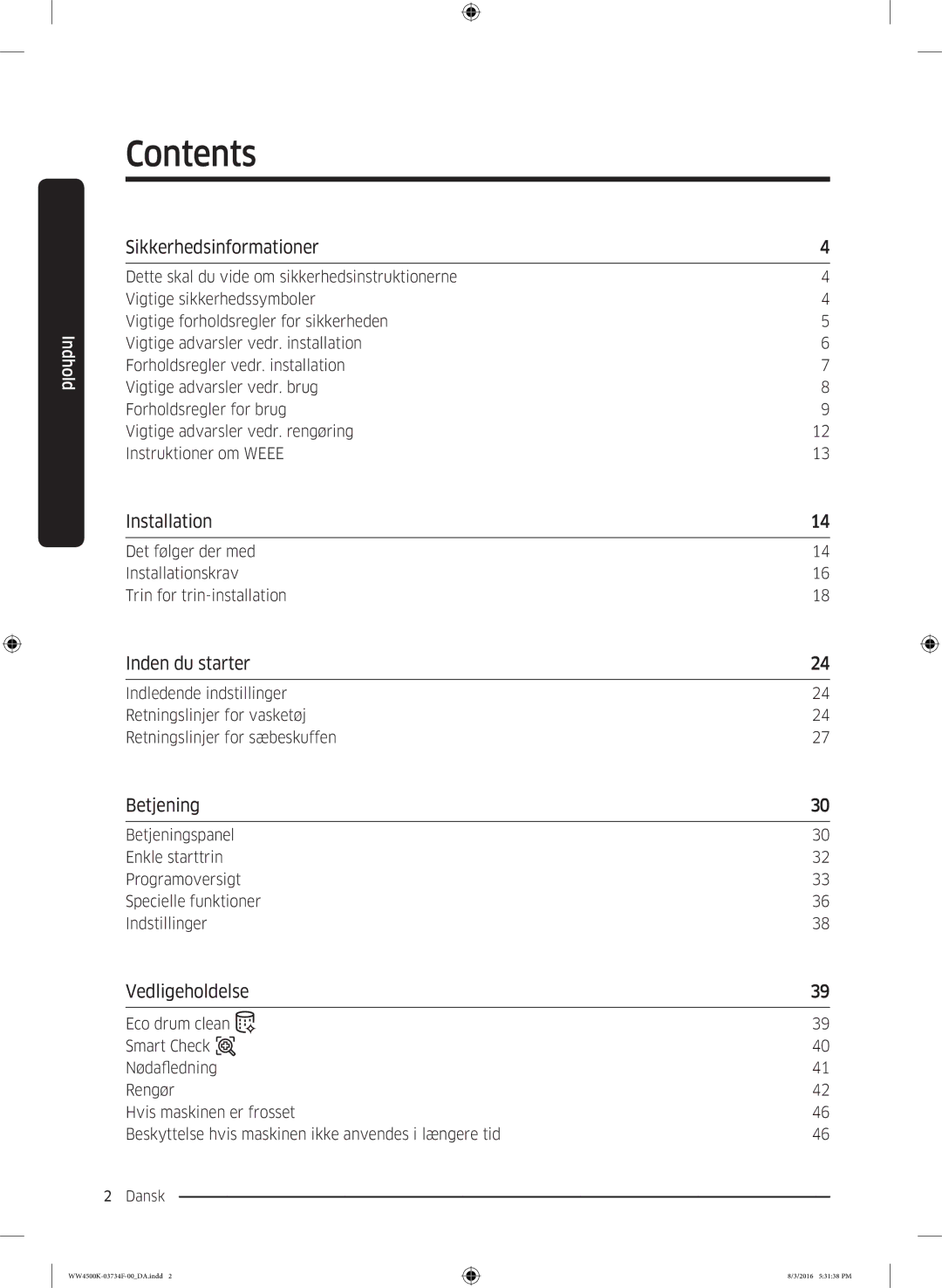 Samsung WW70K4420YW/EE, WW70K44205W/EE manual Sikkerhedsinformationer, Inden du starter, Betjening, Vedligeholdelse 