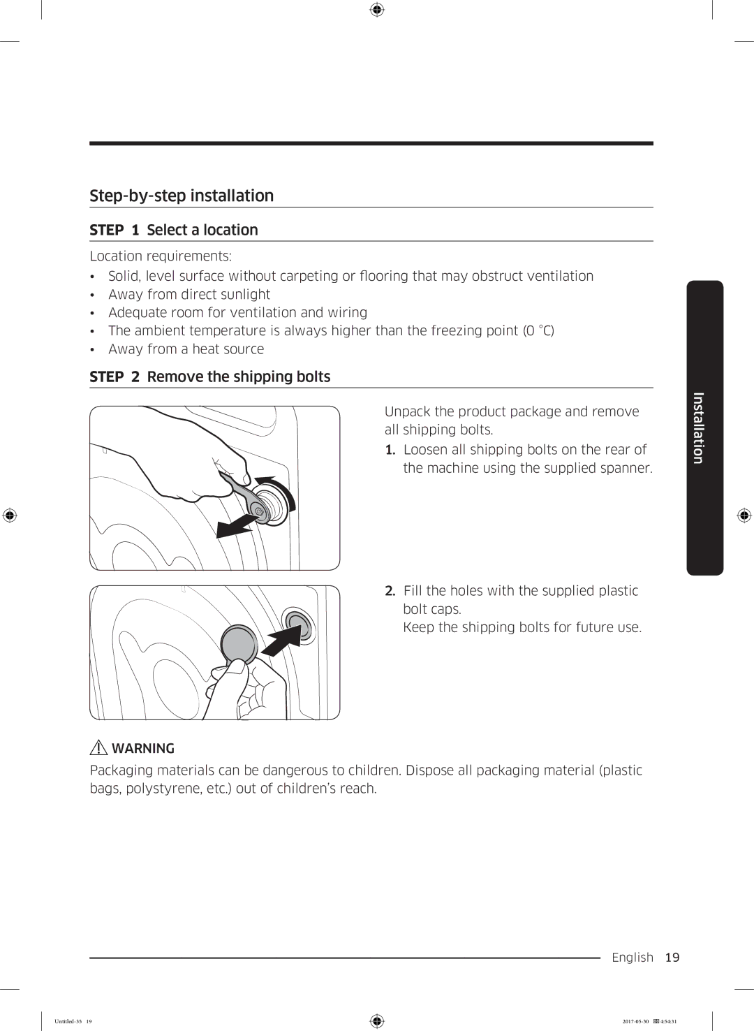 Samsung WW80K44305W/LE, WW70K44305W/LE manual Step-by-step installation, Select a location, Remove the shipping bolts 