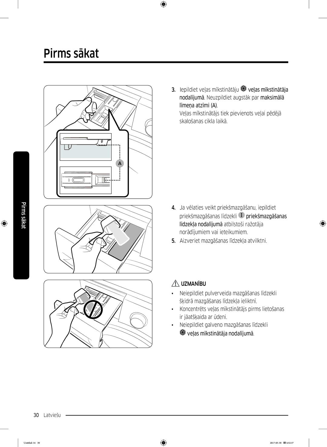 Samsung WW90K44305W/LE, WW70K44305W/LE, WW80K44305X/LE, WW80K44305W/LE manual Aizveriet mazgāšanas līdzekļa atvilktni 