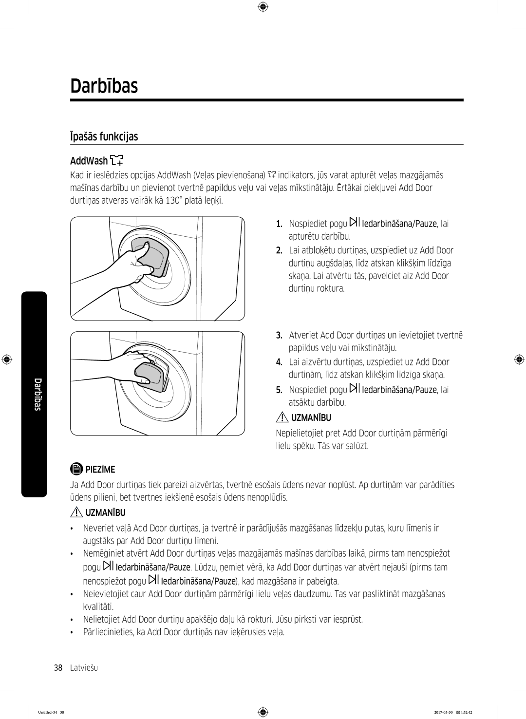 Samsung WW90K44305W/LE, WW70K44305W/LE manual Īpašās funkcijas, Nospiediet pogu Iedarbināšana/Pauze, lai atsāktu darbību 