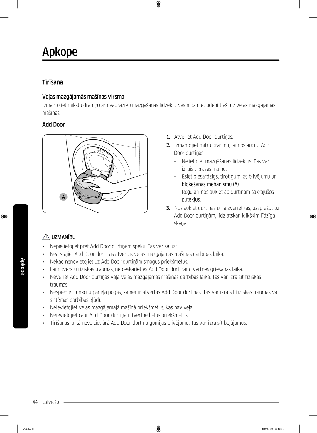 Samsung WW70K44305W/LE, WW80K44305X/LE, WW90K44305W/LE, WW80K44305W/LE manual Tīrīšana, Veļas mazgājamās mašīnas virsma 