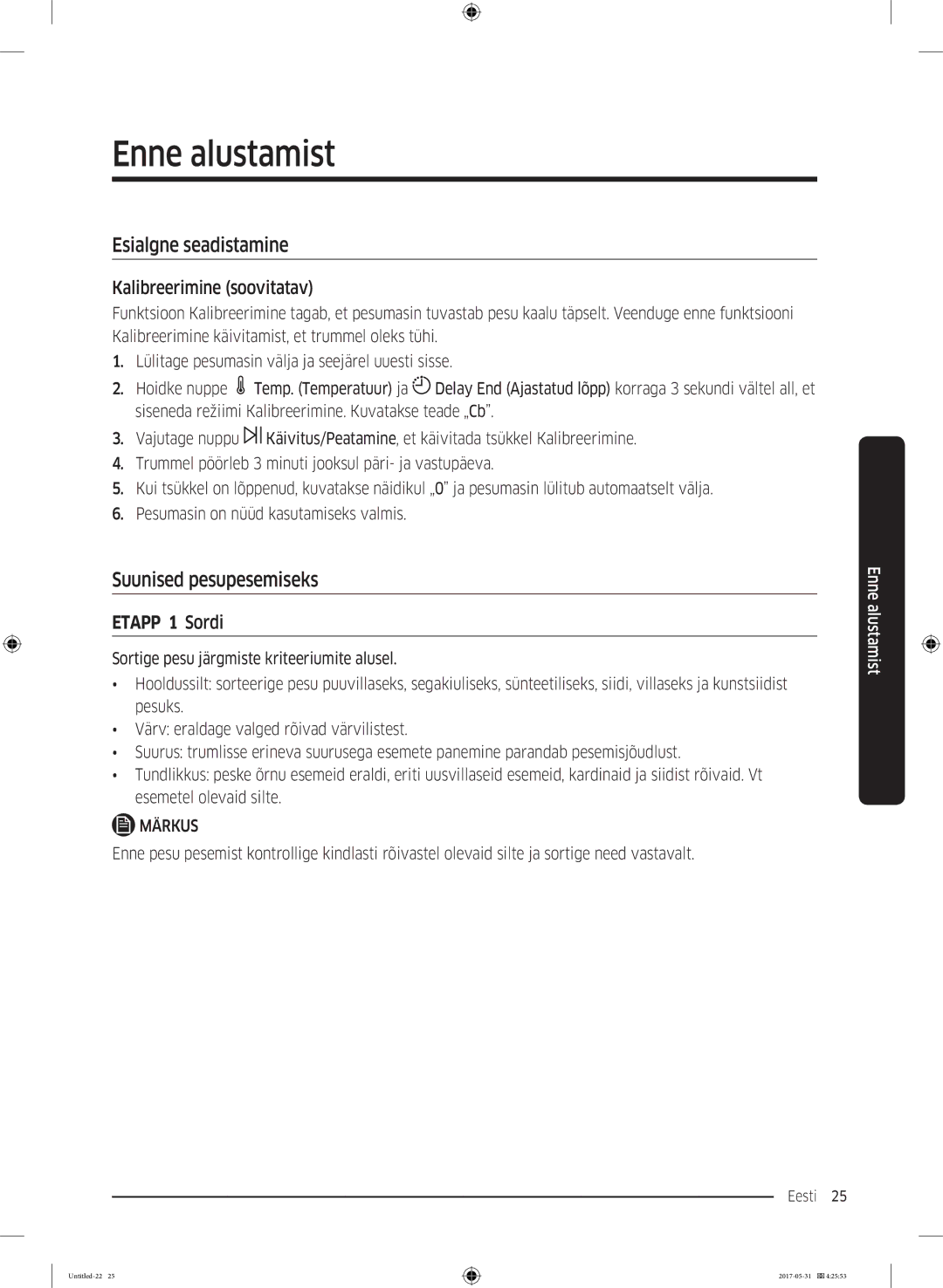 Samsung WW80K44305X/LE manual Enne alustamist, Esialgne seadistamine, Suunised pesupesemiseks, Kalibreerimine soovitatav 