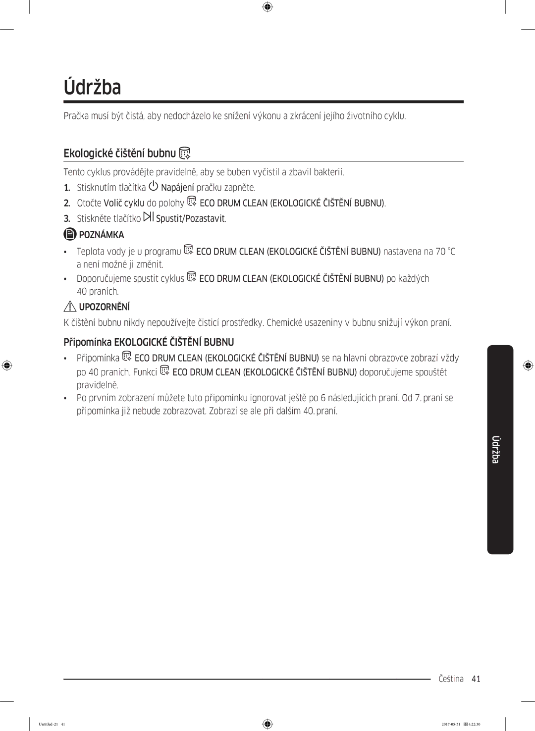 Samsung WW80K44305W/LE, WW70K44305W/LE manual Údržba, Ekologické čištění bubnu, Připomínka Ekologické Čištění Bubnu 