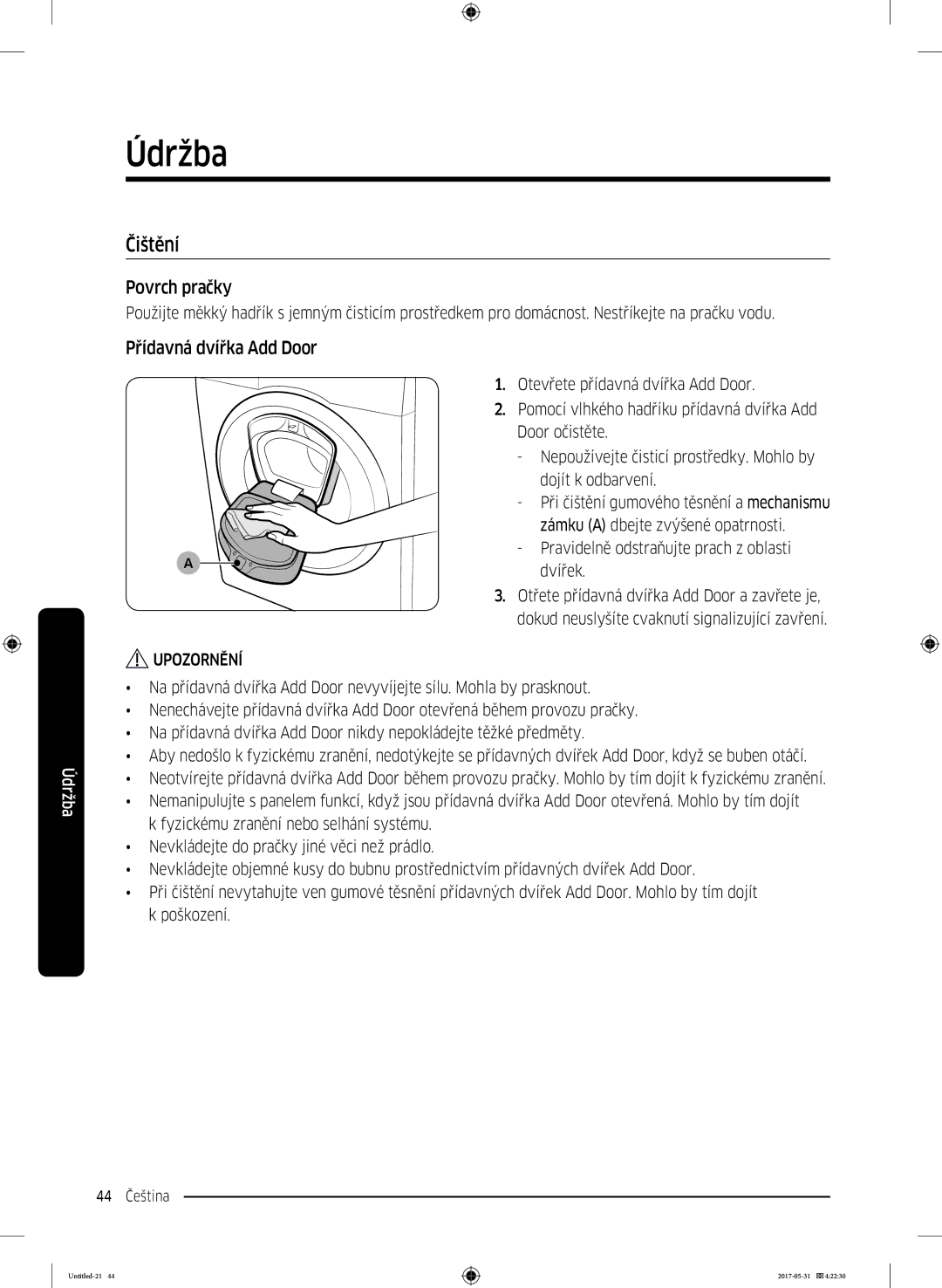 Samsung WW80K44305W/LE Čištění, Povrch pračky, Přídavná dvířka Add Door, Pravidelně odstraňujte prach z oblasti dvířek 