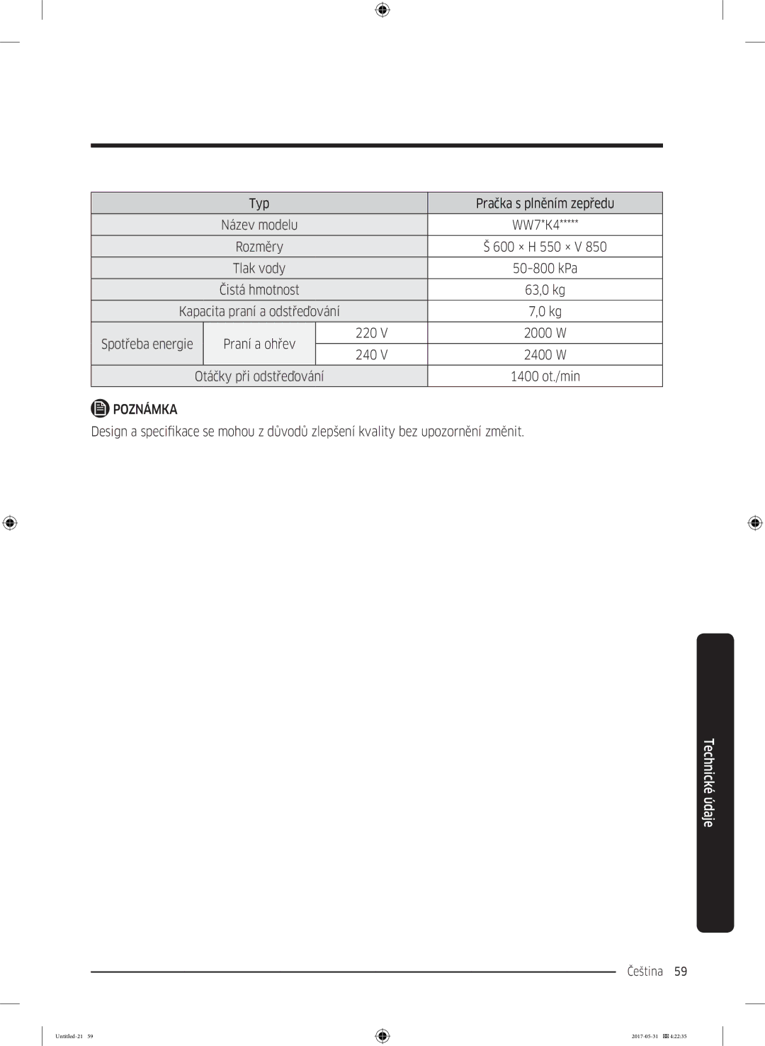 Samsung WW80K44305W/LE, WW70K44305W/LE, WW90K44305W/LE manual Typ Pračka s plněním zepředu, Spotřeba energie, 1400 ot./min 