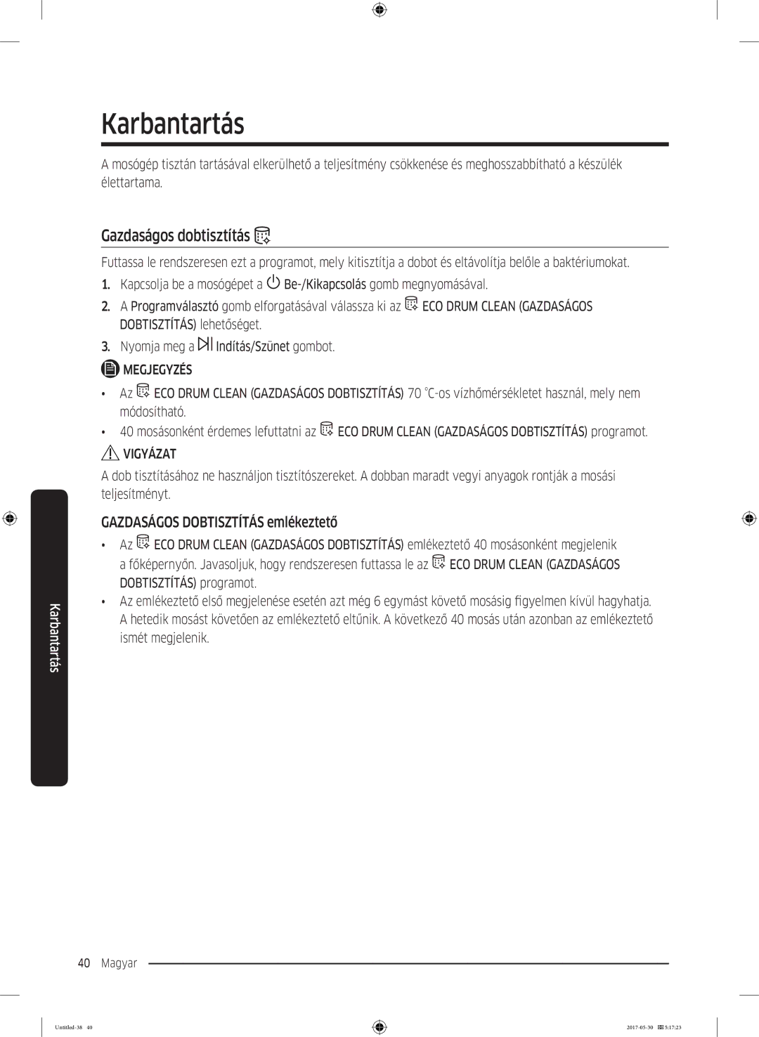 Samsung WW90K44305W/LE, WW70K44305W/LE manual Karbantartás, Gazdaságos dobtisztítás, Gazdaságos Dobtisztítás emlékeztető 