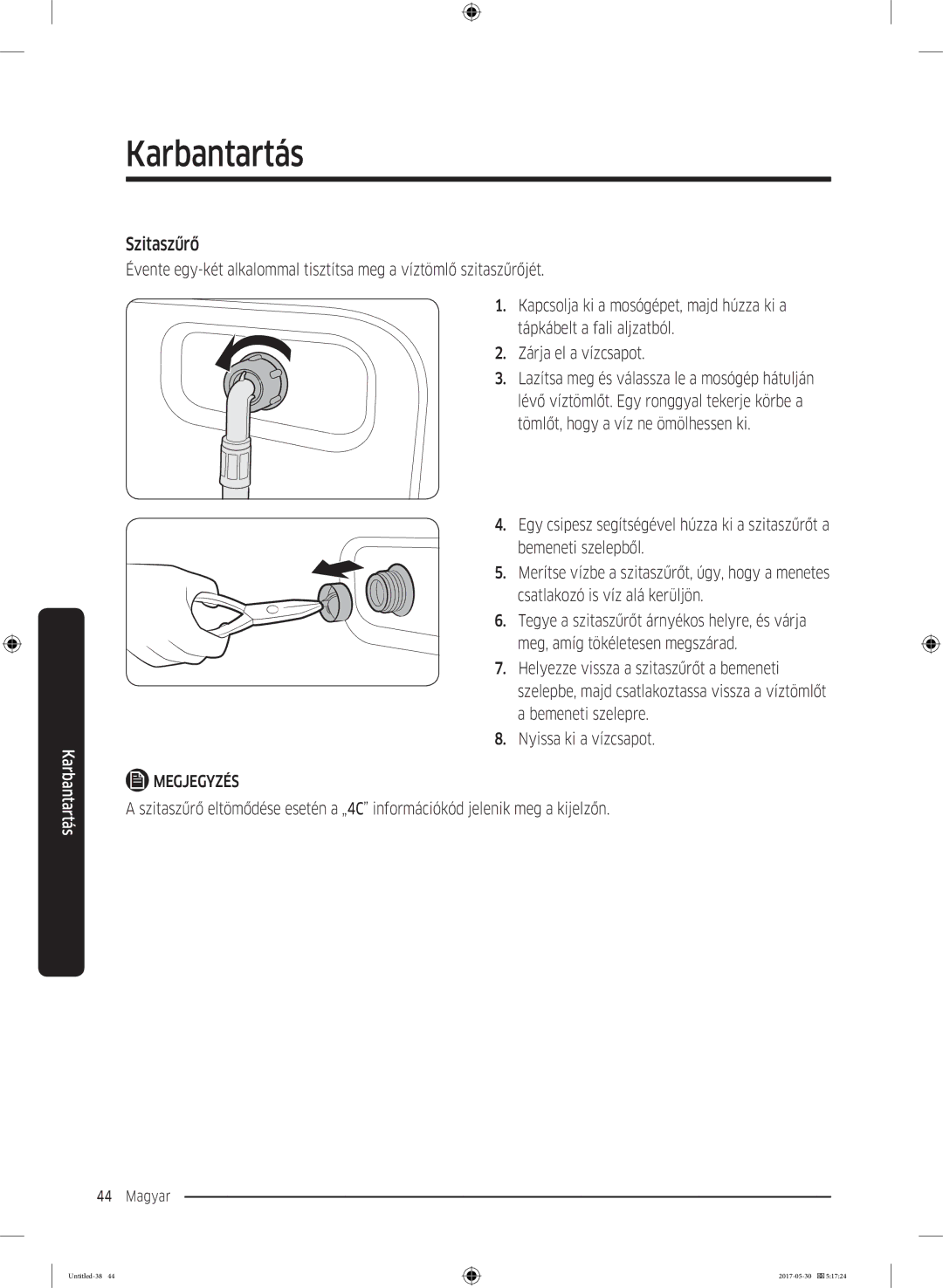 Samsung WW80K44305W/LE, WW70K44305W/LE, WW90K44305W/LE manual Szitaszűrő 