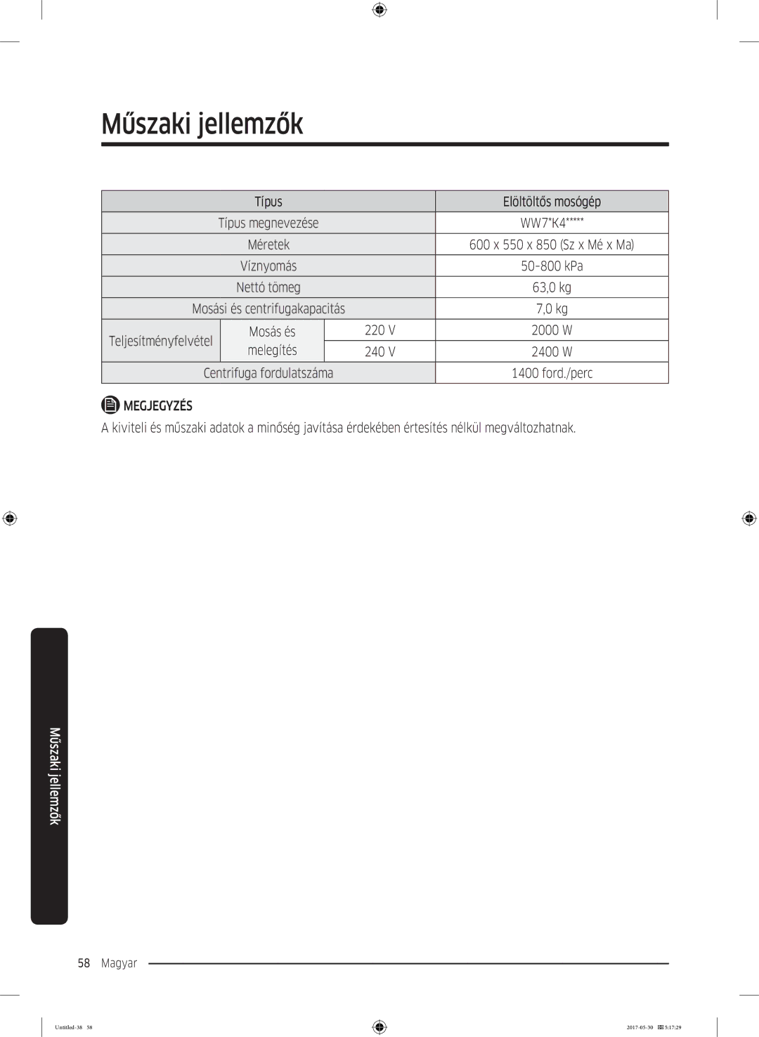 Samsung WW90K44305W/LE, WW70K44305W/LE, WW80K44305W/LE manual Típus Elöltöltős mosógép 