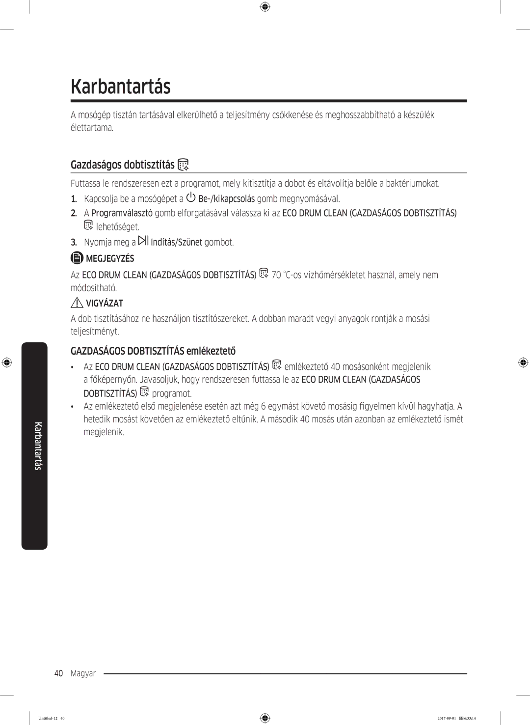 Samsung WW70K52109W/ZE, WW70K52109W/LE manual Karbantartás, Gazdaságos dobtisztítás, Gazdaságos Dobtisztítás emlékeztető 