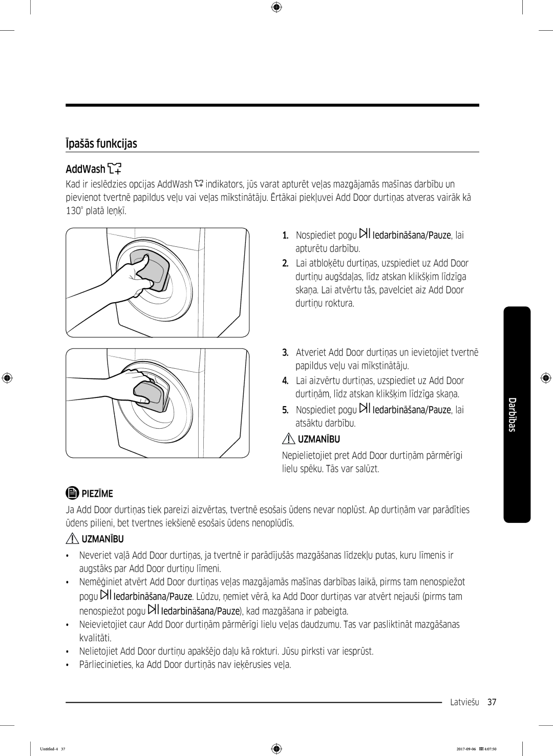 Samsung WW70K52109W/LE, WW70K52109W/ZE manual Īpašās funkcijas, Nospiediet pogu Iedarbināšana/Pauze, lai atsāktu darbību 