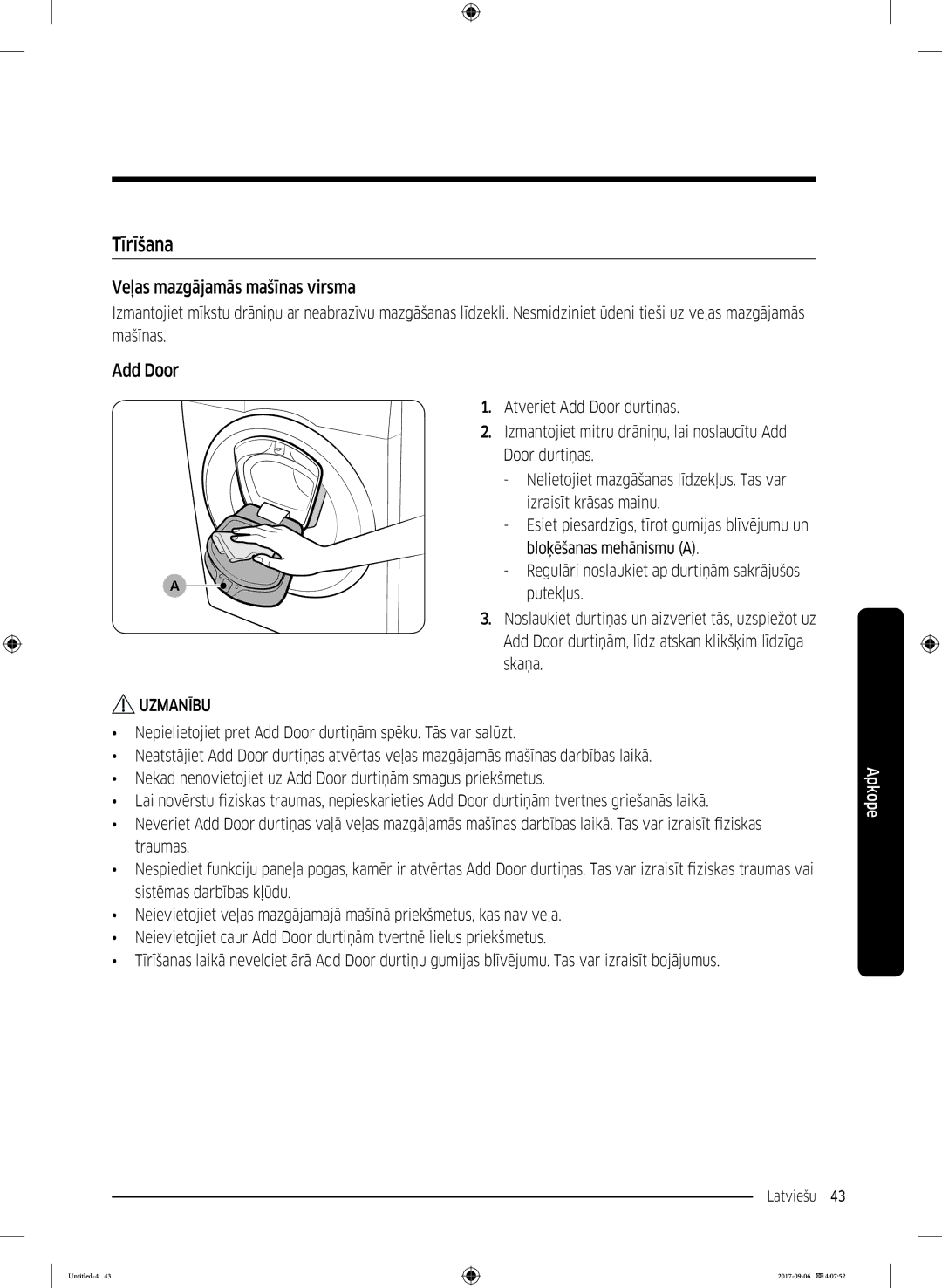 Samsung WW70K52109W/LE, WW70K52109W/ZE manual Tīrīšana, Veļas mazgājamās mašīnas virsma 