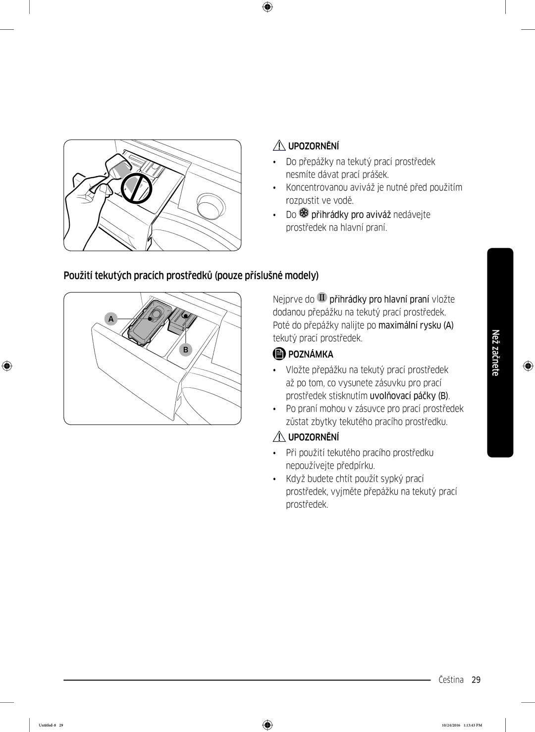 Samsung WW70K52109W/ZE manual Použití tekutých pracích prostředků pouze příslušné modely 