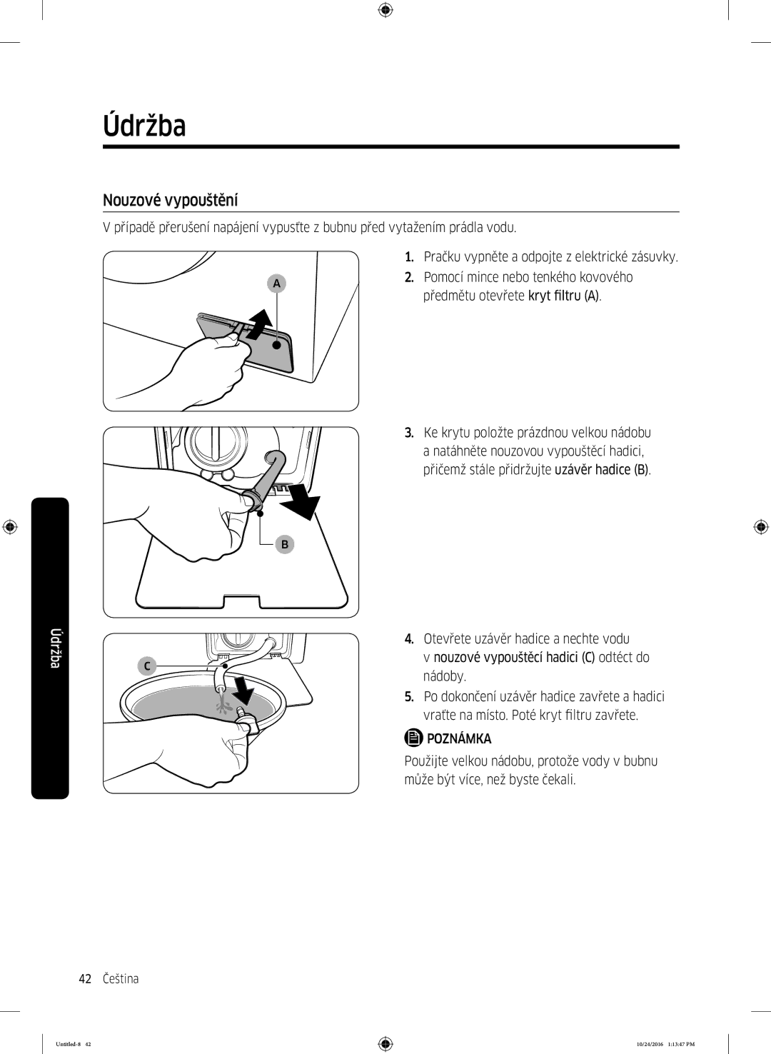 Samsung WW70K52109W/ZE manual Nouzové vypouštění, Předmětu otevřete kryt filtru a 