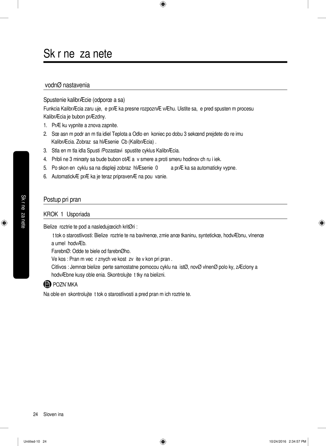 Samsung WW70K52109W/ZE manual Skôr než začnete, Úvodné nastavenia, Postup pri praní, Spustenie kalibrácie odporúča sa 