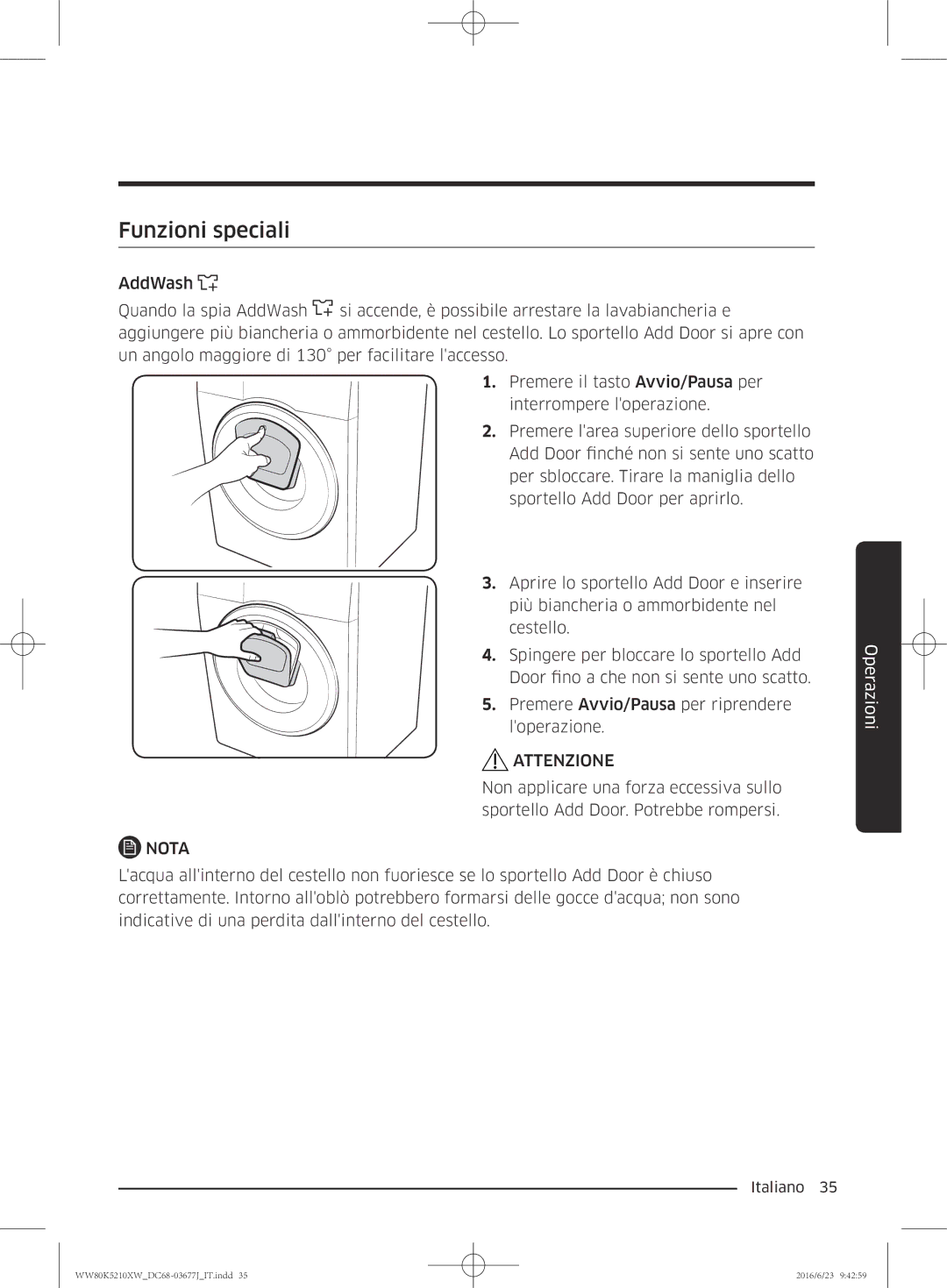 Samsung WW80K5210VW/ET, WW70K5210XW/ET manual Funzioni speciali, Attenzione 