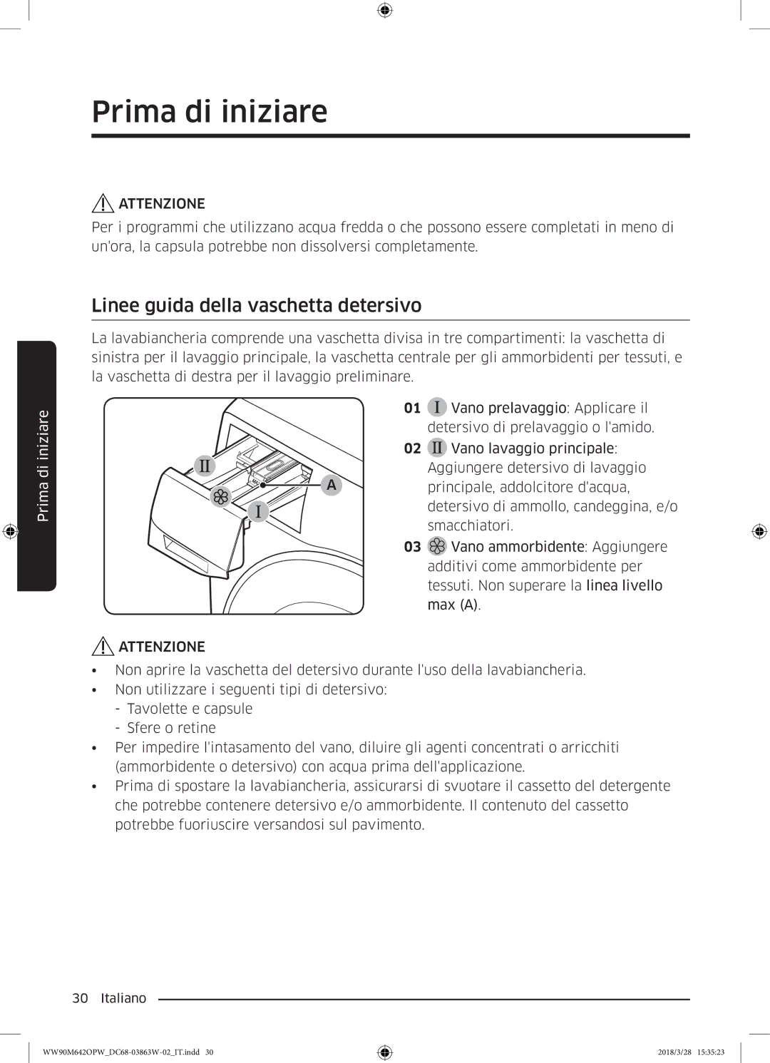 Samsung WW70M642OPW/ET, WW90M642OPW/ET, WW80M642OPW/ET manual Linee guida della vaschetta detersivo 