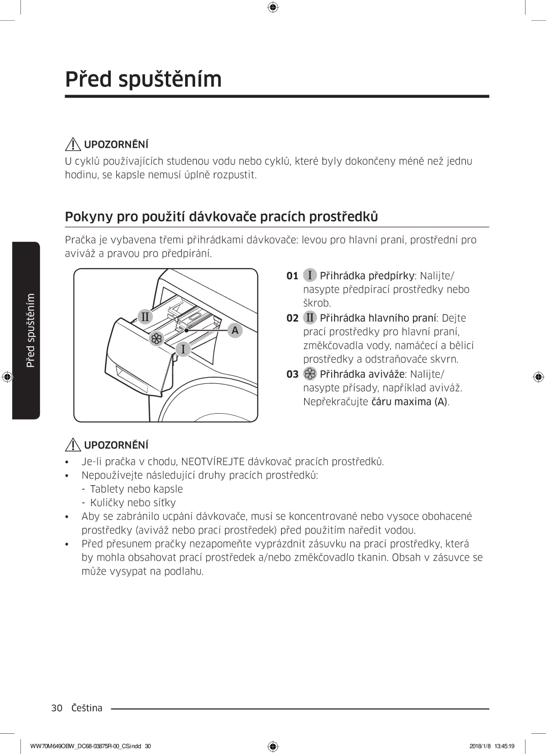 Samsung WW70M649OBW/ZE manual Pokyny pro použití dávkovače pracích prostředků 