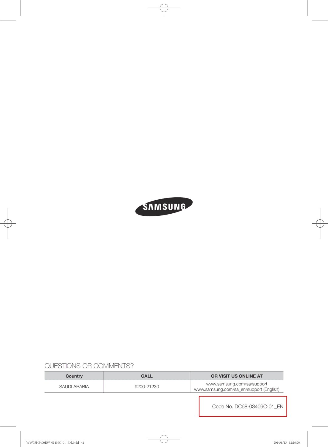 Samsung WW75H5400EW/YL manual Questions or COMMENTS? 