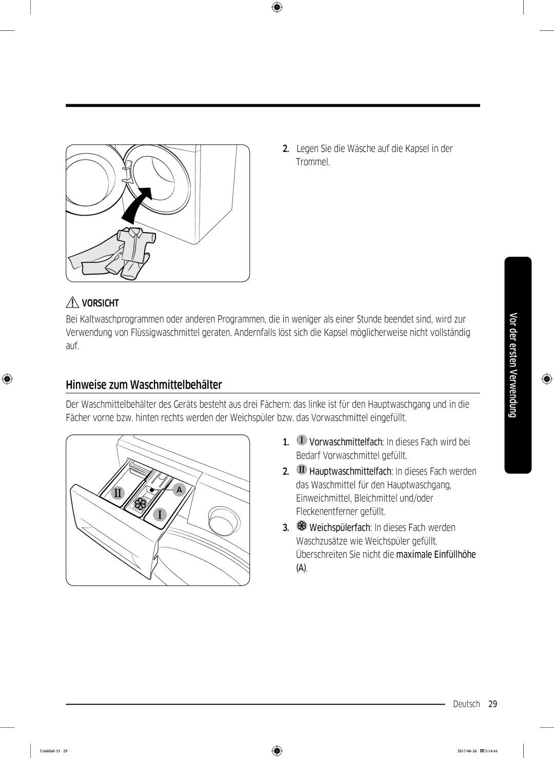 Samsung WW7TJ5426FW/EG, WW7XJ5426DA/EG, WW71J5436FW/EG, WW81J5436FW/EG manual Hinweise zum Waschmittelbehälter 