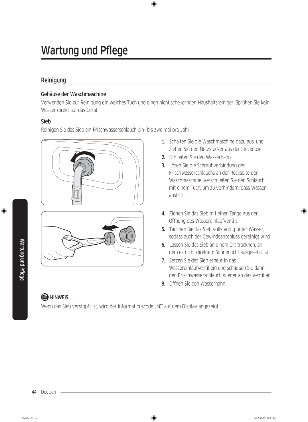 Samsung WW7XJ5426DA/EG, WW7TJ5426FW/EG manual Reinigung, Gehäuse der Waschmaschine, Sieb, Öffnen Sie den Wasserhahn 