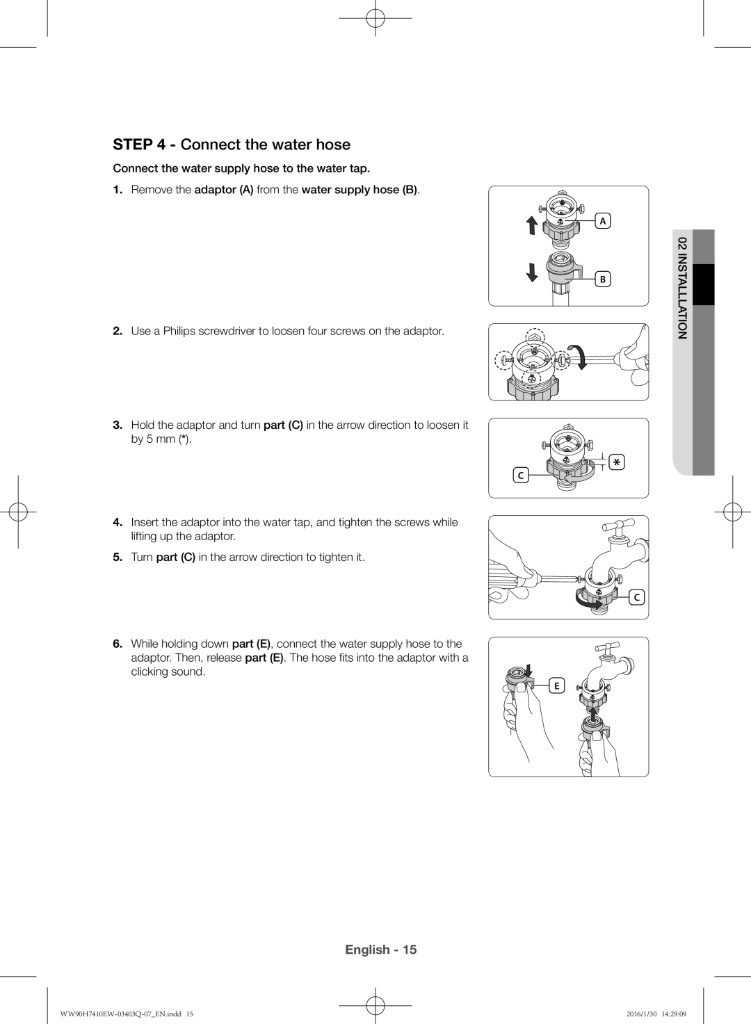 Samsung WW80H7410EW/EU manual Connect the water hose 