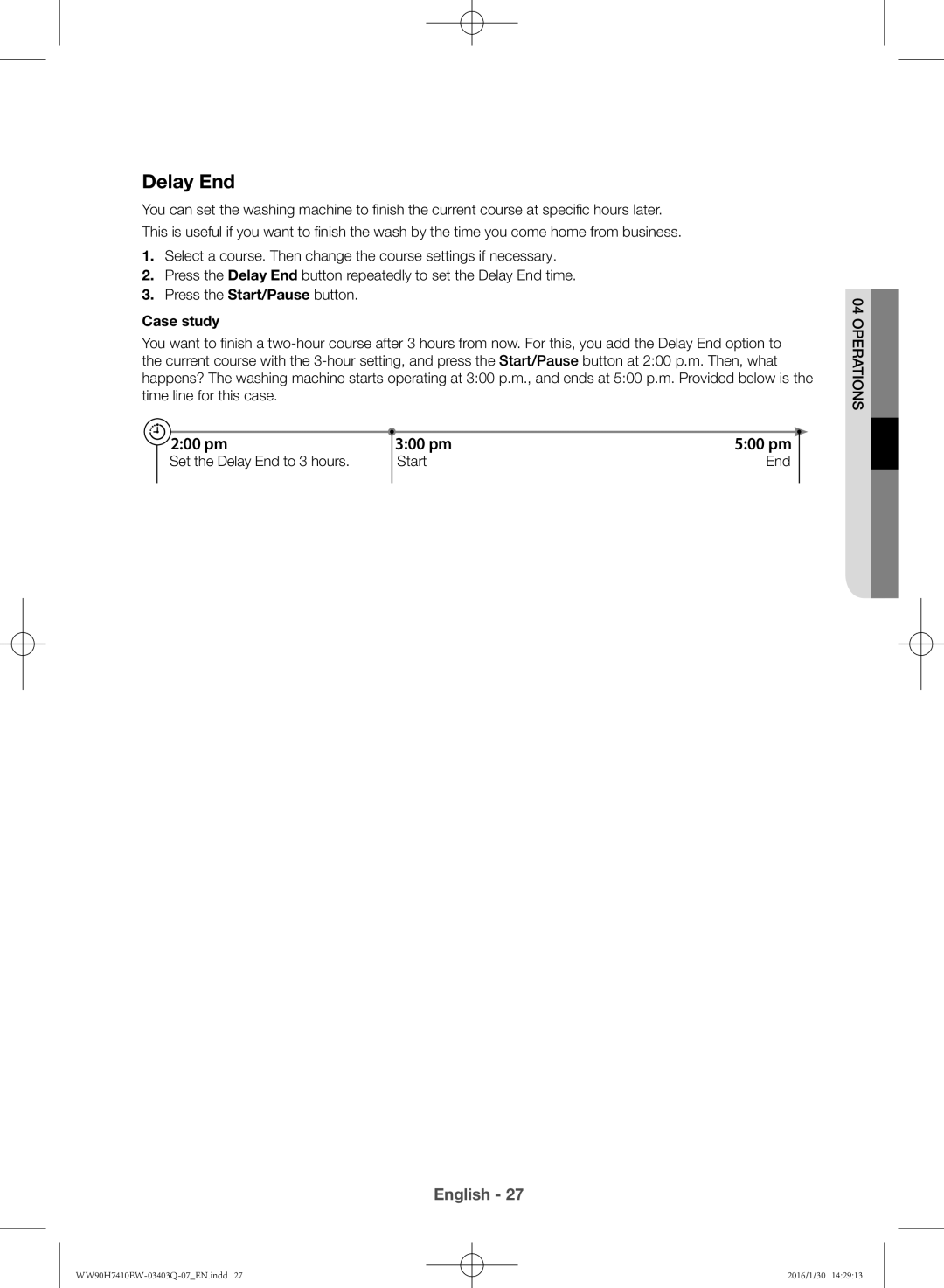 Samsung WW80H7410EW/EU manual Case study, Set the Delay End to 3 hours Start 