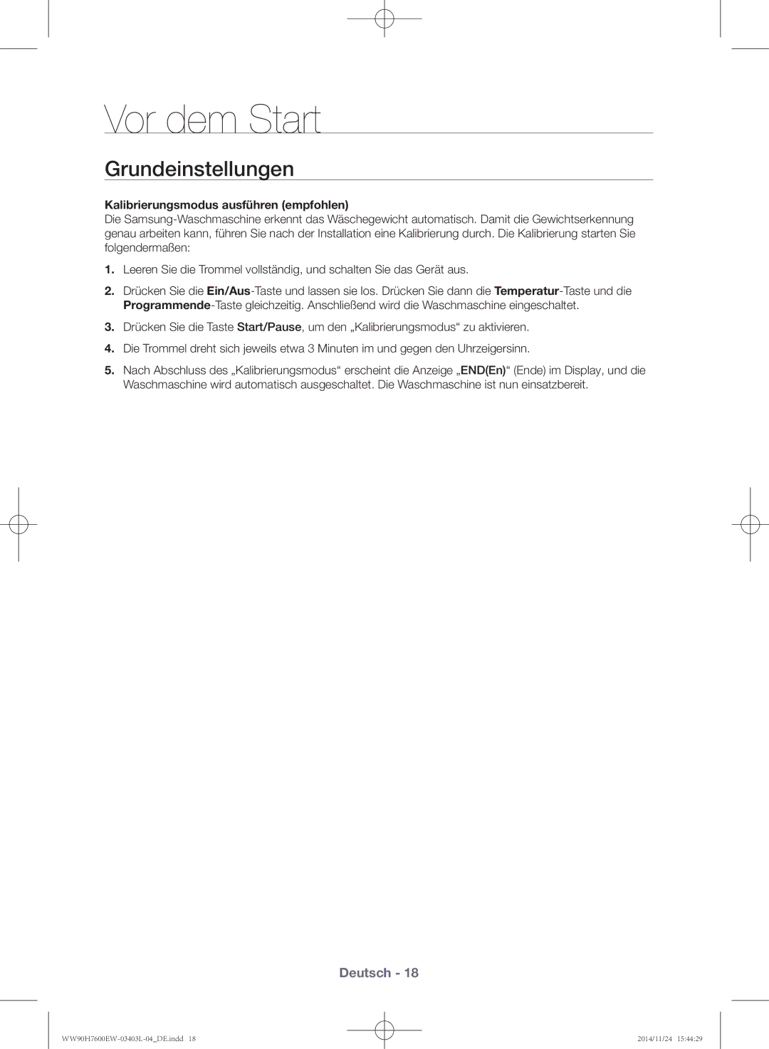 Samsung WW80H7600EW/EG, WW80H7400EW/EG manual Vor dem Start, Grundeinstellungen, Kalibrierungsmodus ausführen empfohlen 