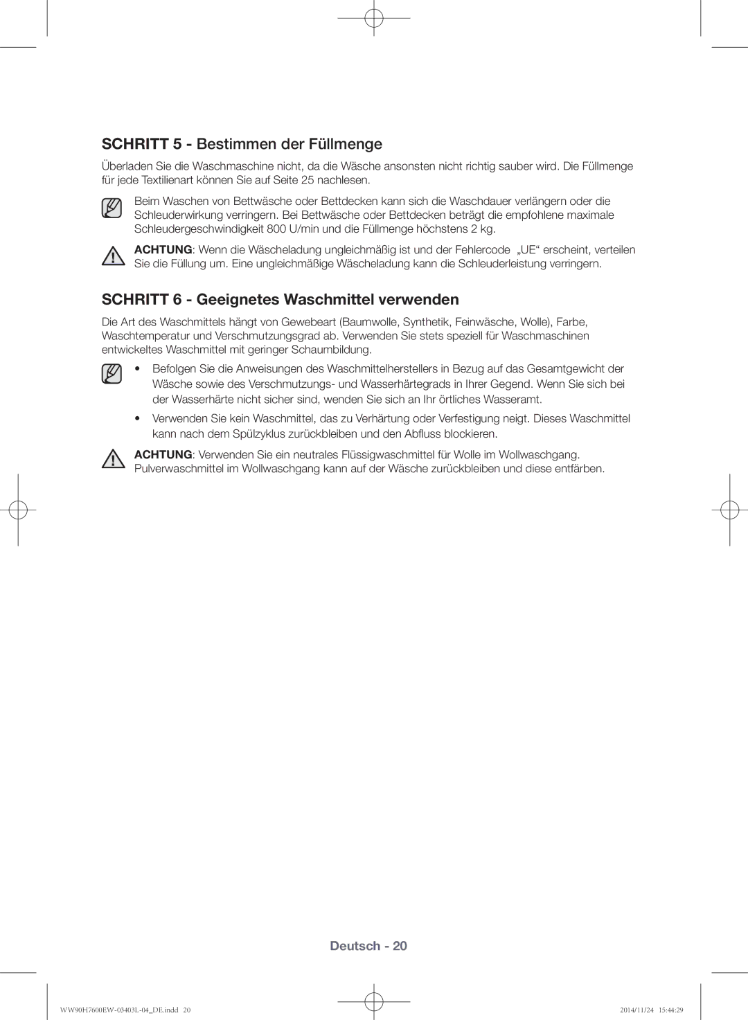 Samsung WW80H7600EW/EG, WW80H7400EW/EG manual Schritt 5 Bestimmen der Füllmenge, Schritt 6 Geeignetes Waschmittel verwenden 