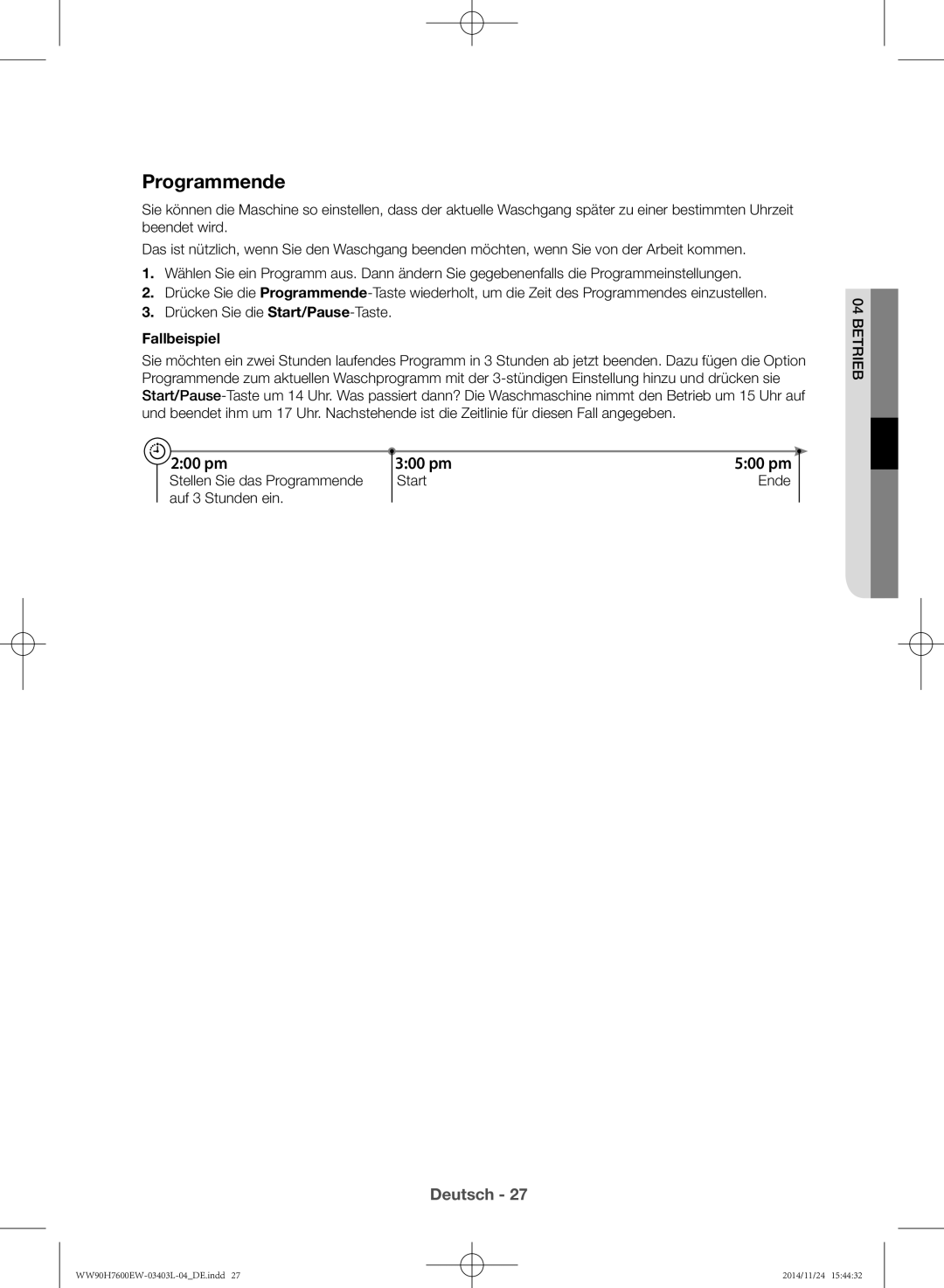 Samsung WW80H7400EW/EG, WW80H7600EW/EG manual Programmende, Fallbeispiel 