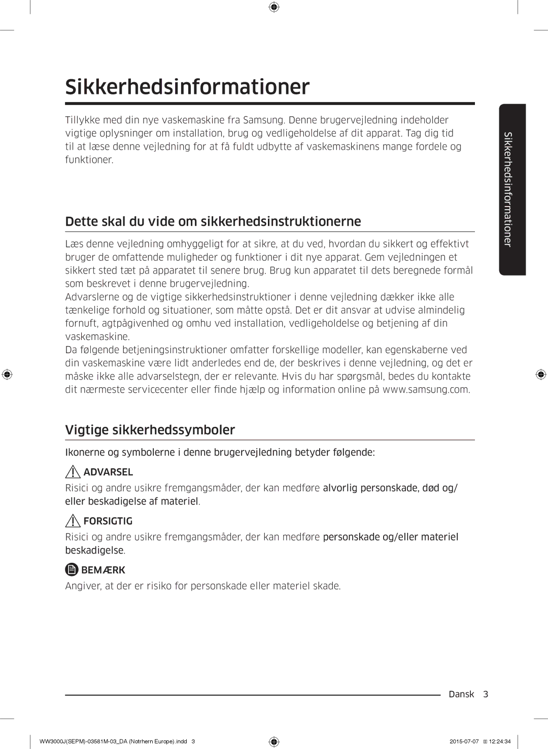 Samsung WW60J3283LW/EE, WW80J3283KW/EE manual Sikkerhedsinformationer, Dette skal du vide om sikkerhedsinstruktionerne 