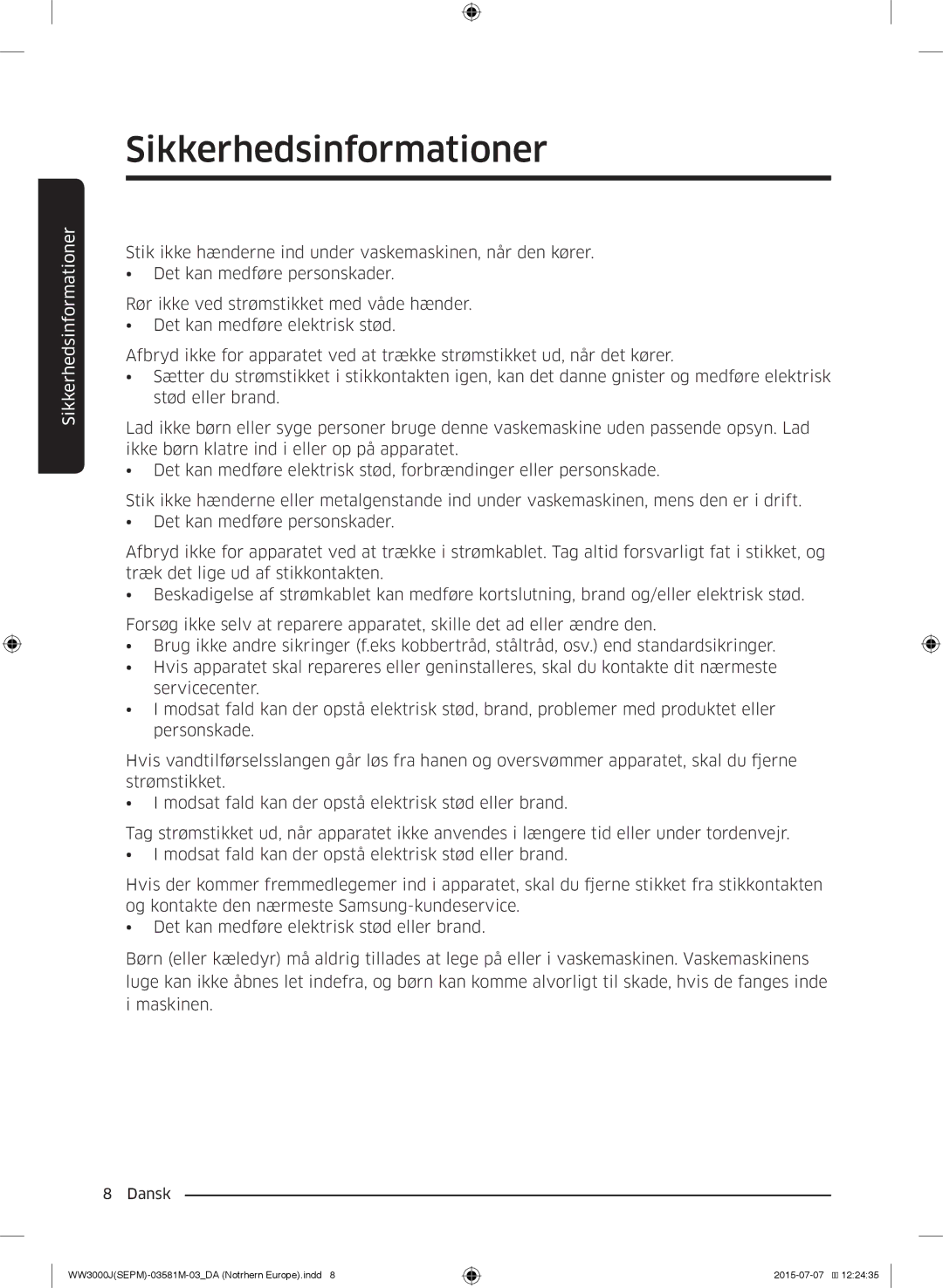 Samsung WW60J3283LW/EE, WW80J3283KW/EE, WW70J3283KW1EE, WW70J3483KW1EE, WW80J3473KW/EE manual Sikkerhedsinformationer 