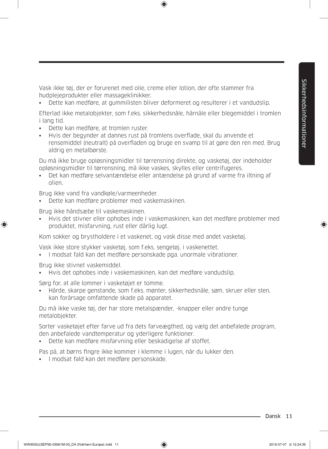 Samsung WW70J3283KW1EE, WW80J3283KW/EE, WW70J3483KW1EE, WW60J3283LW/EE, WW80J3473KW/EE manual Sikkerhedsinformationer 