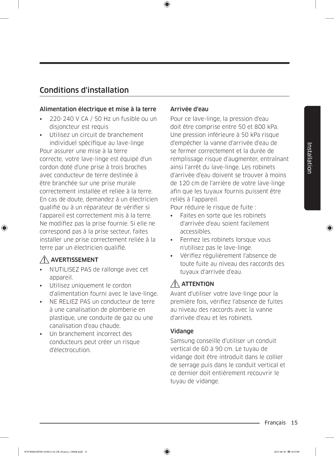 Samsung WW90J3283KW/EF, WW80J3467KW/EF, WW80J3283KW/EF, WW70J3467KW1EF, WW80J3483KW/EF manual Conditions dinstallation 