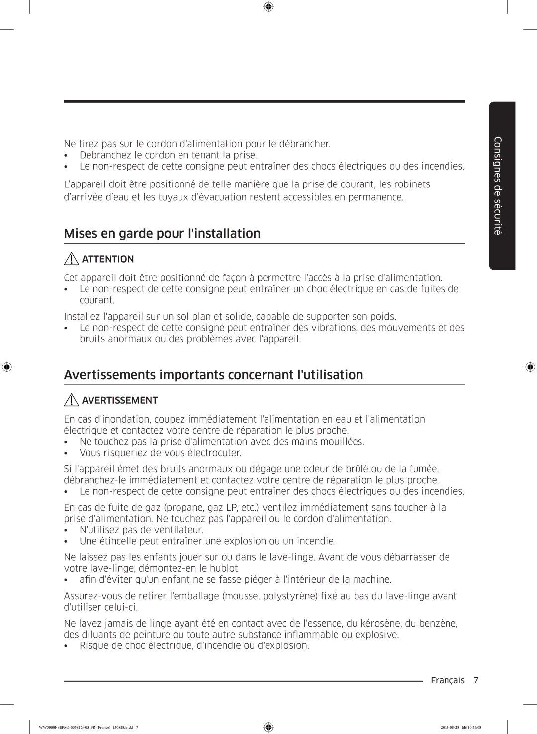 Samsung WW90J3283KW/EF manual Mises en garde pour linstallation, Avertissements importants concernant lutilisation 