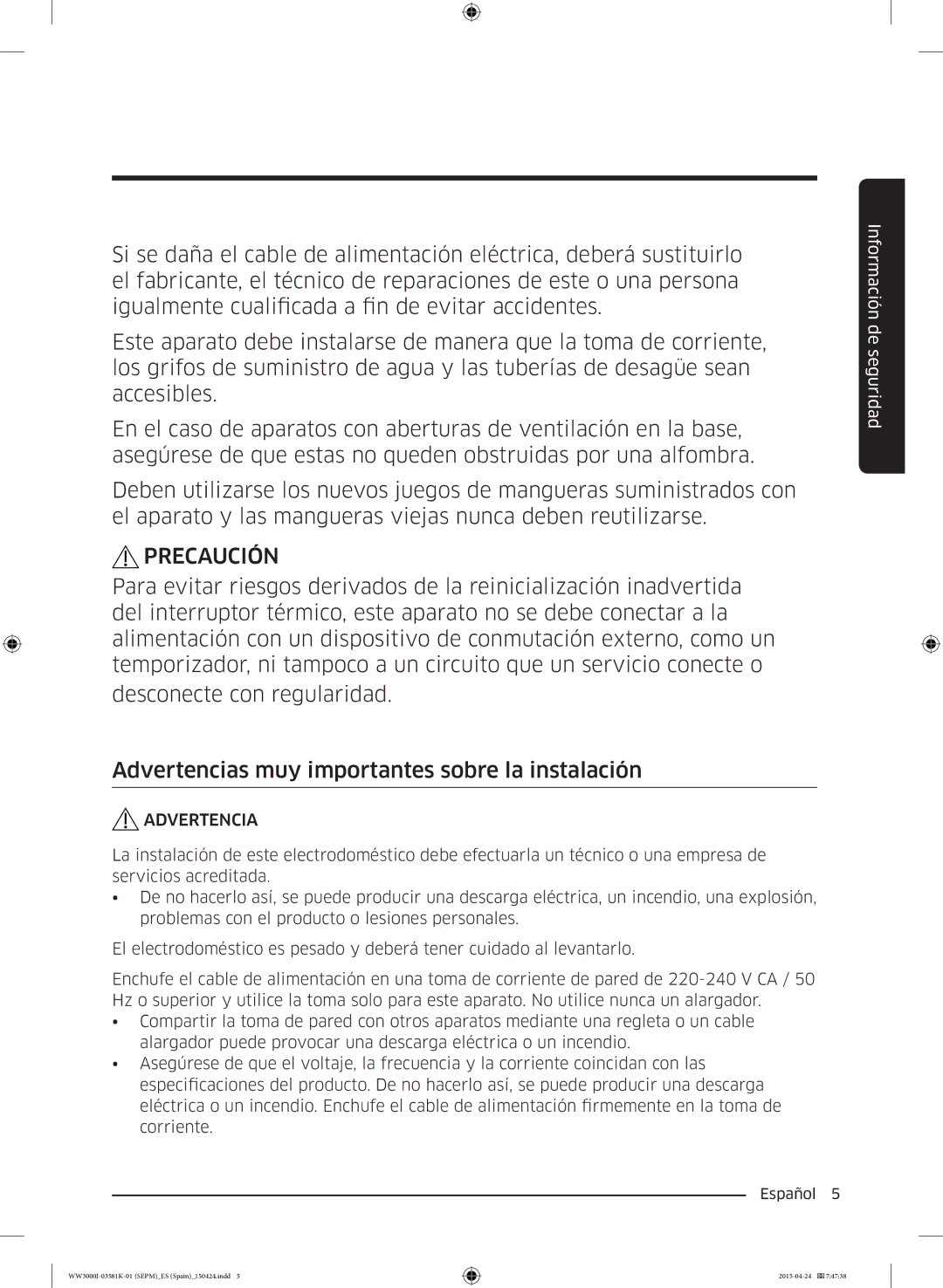 Samsung WW80J3283KW/EC, WW80J3483KW/EC, WW60J3283LW/EC, WW70J3283KW1EC, WW80J3280KW/EC manual Precaución 