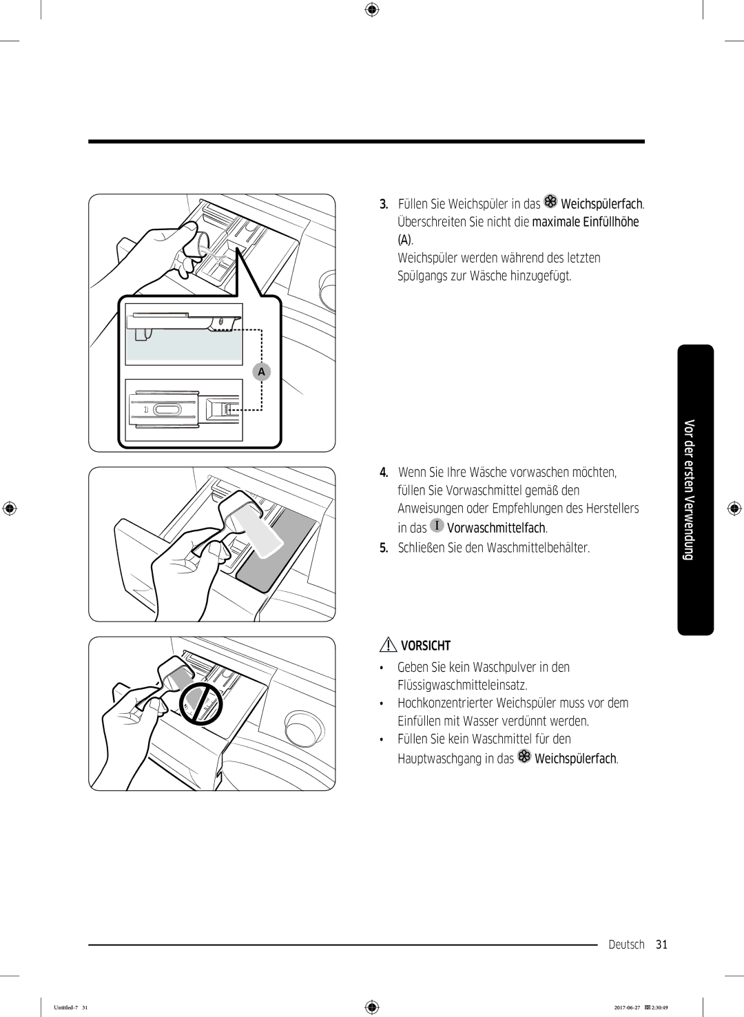 Samsung WW70J5435FX/EG, WW80J5435DW/EG, WW7EJ5435EW/EG manual Geben Sie kein Waschpulver in den Flüssigwaschmitteleinsatz 