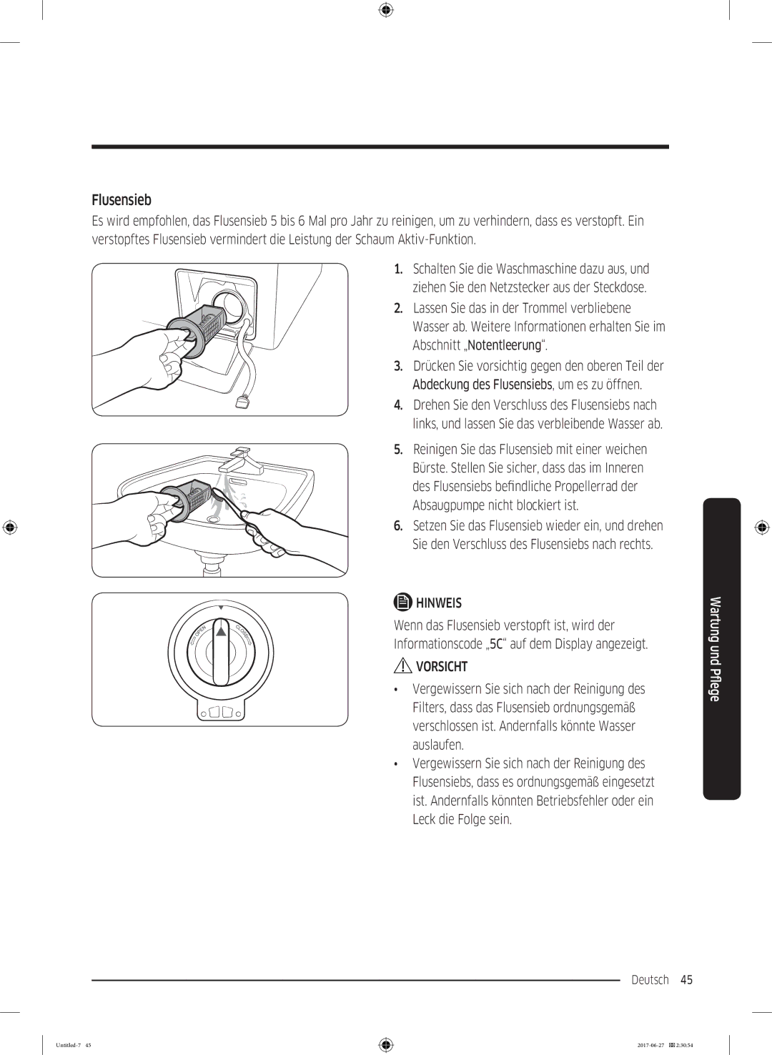 Samsung WW70J5585MW/EG, WW80J5435DW/EG, WW7EJ5435EW/EG, WW8EJ5435EW/EG, WW7RJ5535MW/EG, WW7TJ5535MW/EG manual Flusensieb 